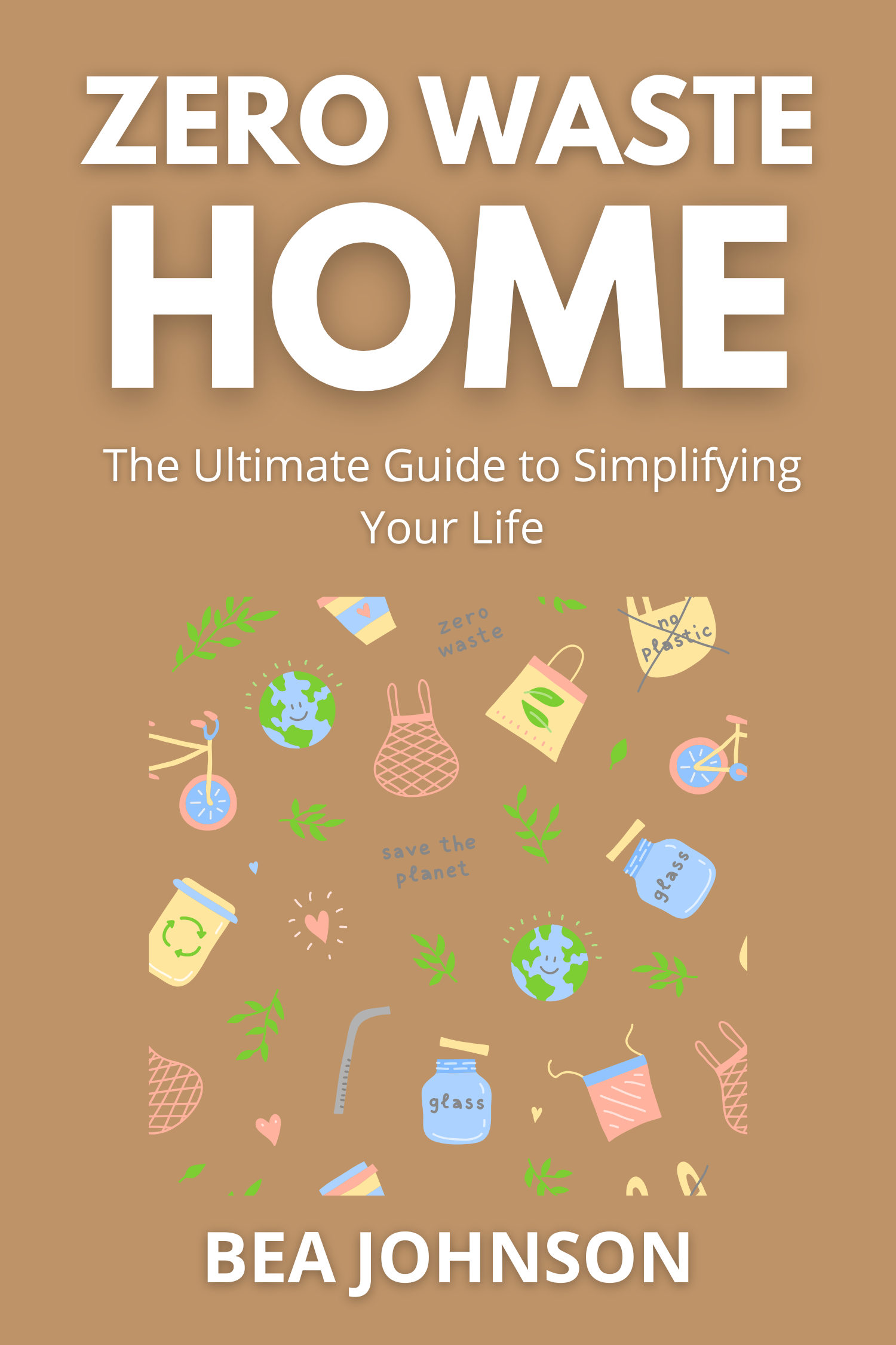 Zero Waste Home · Bea Johnson