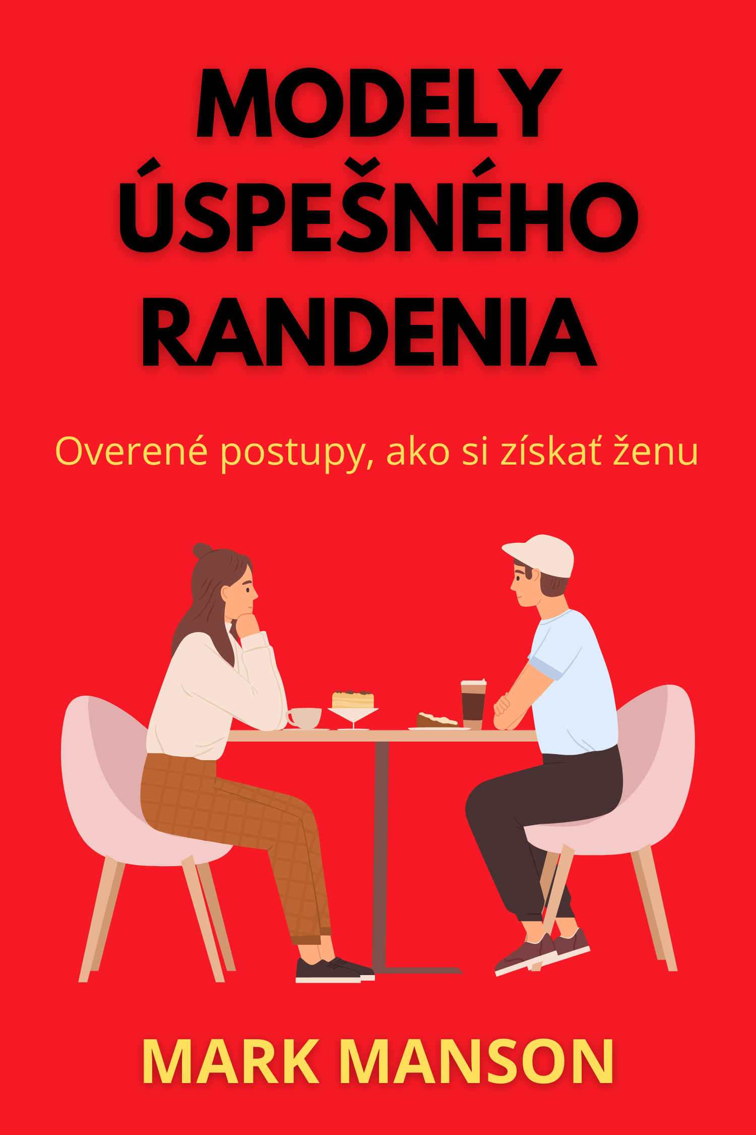 Modely úspešného randenia · Mark Manson