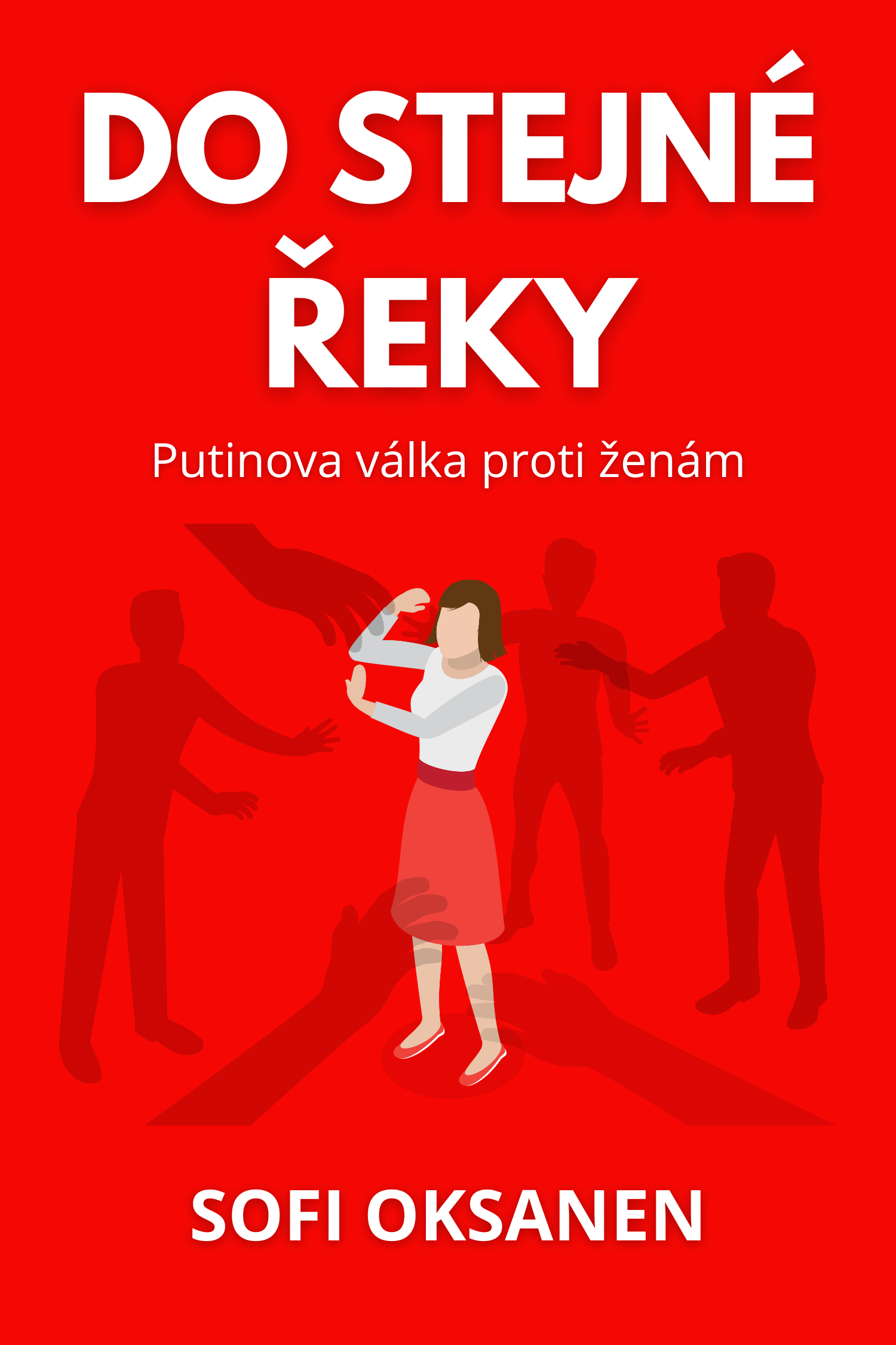 Do stejné řeky · Sofi Oksanen