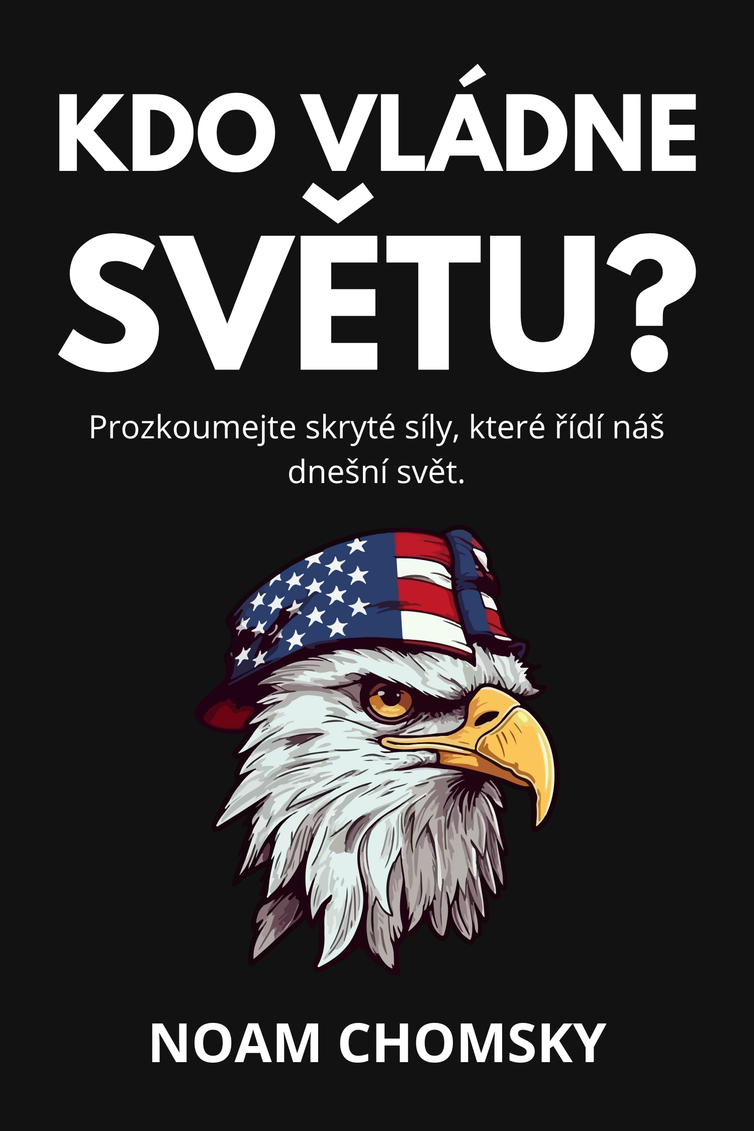 Kdo vládne světu? · Noam Chomsky