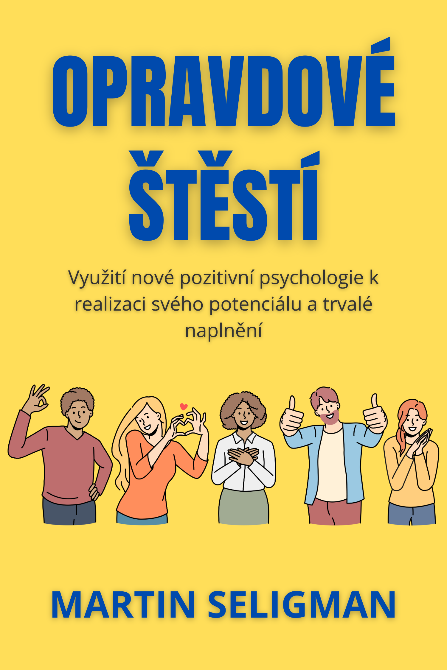 Opravdové štěstí · Martin Seligman
