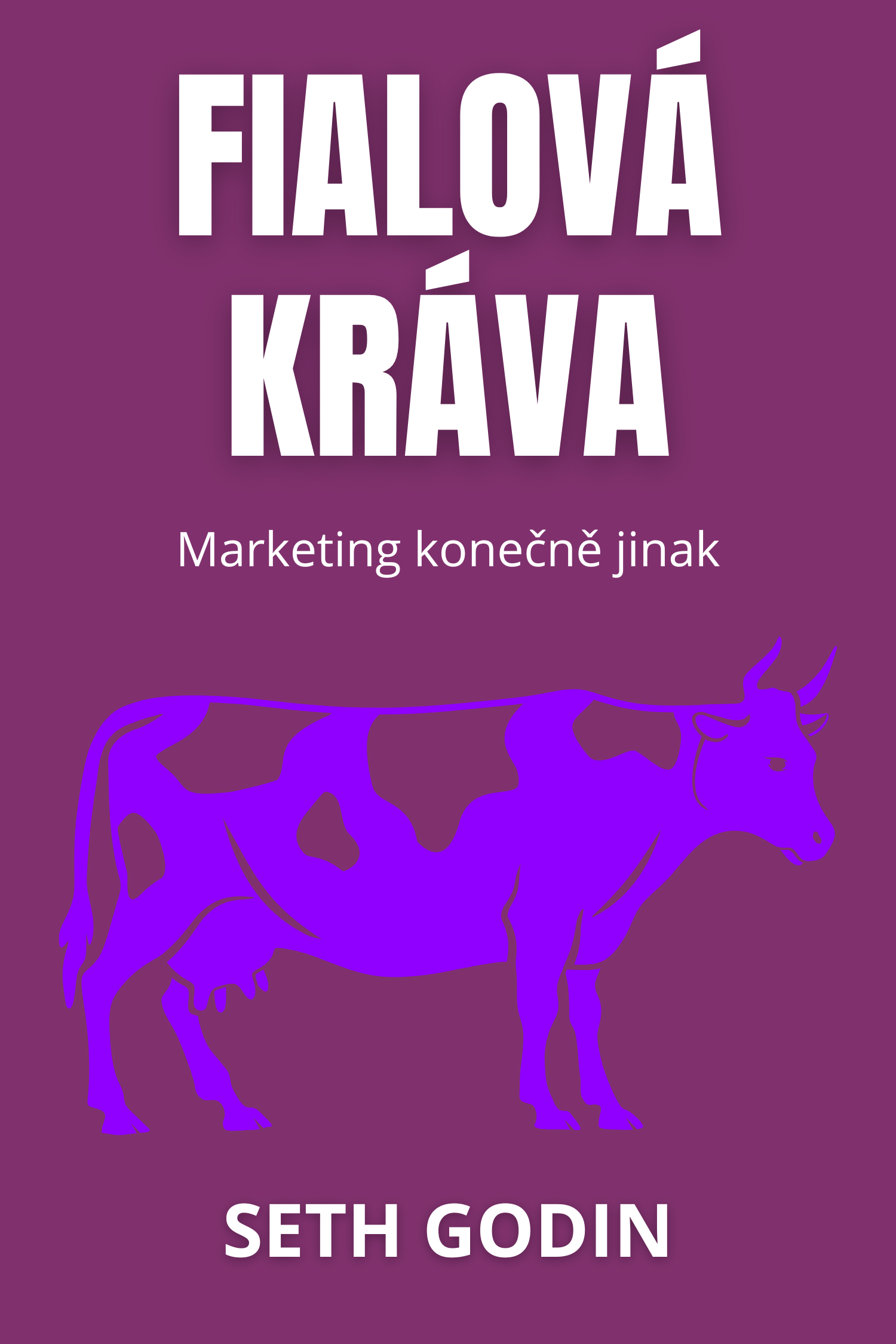 Fialová kráva · Seth Godin