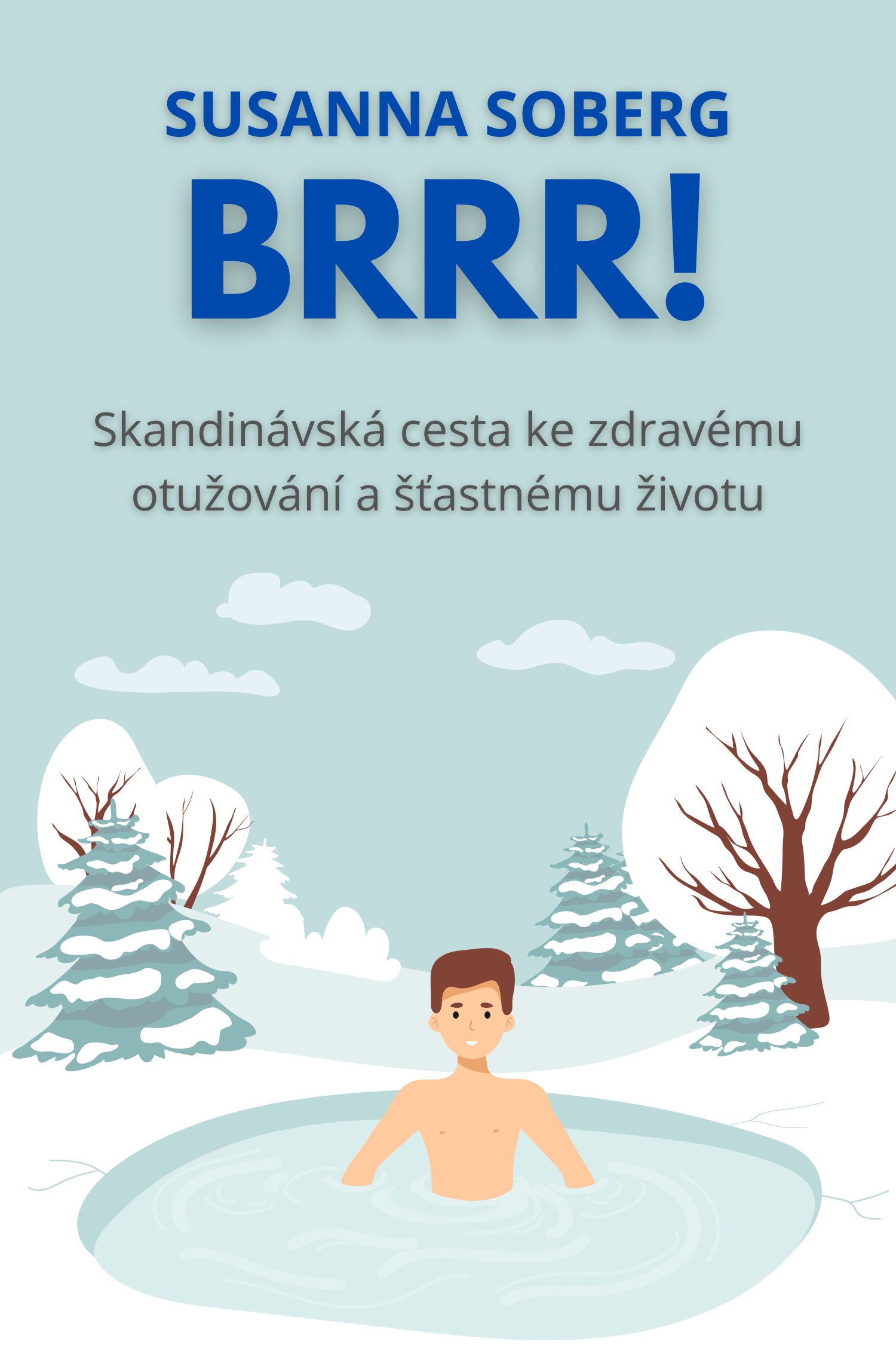 BRRR! · Susanna Soberg