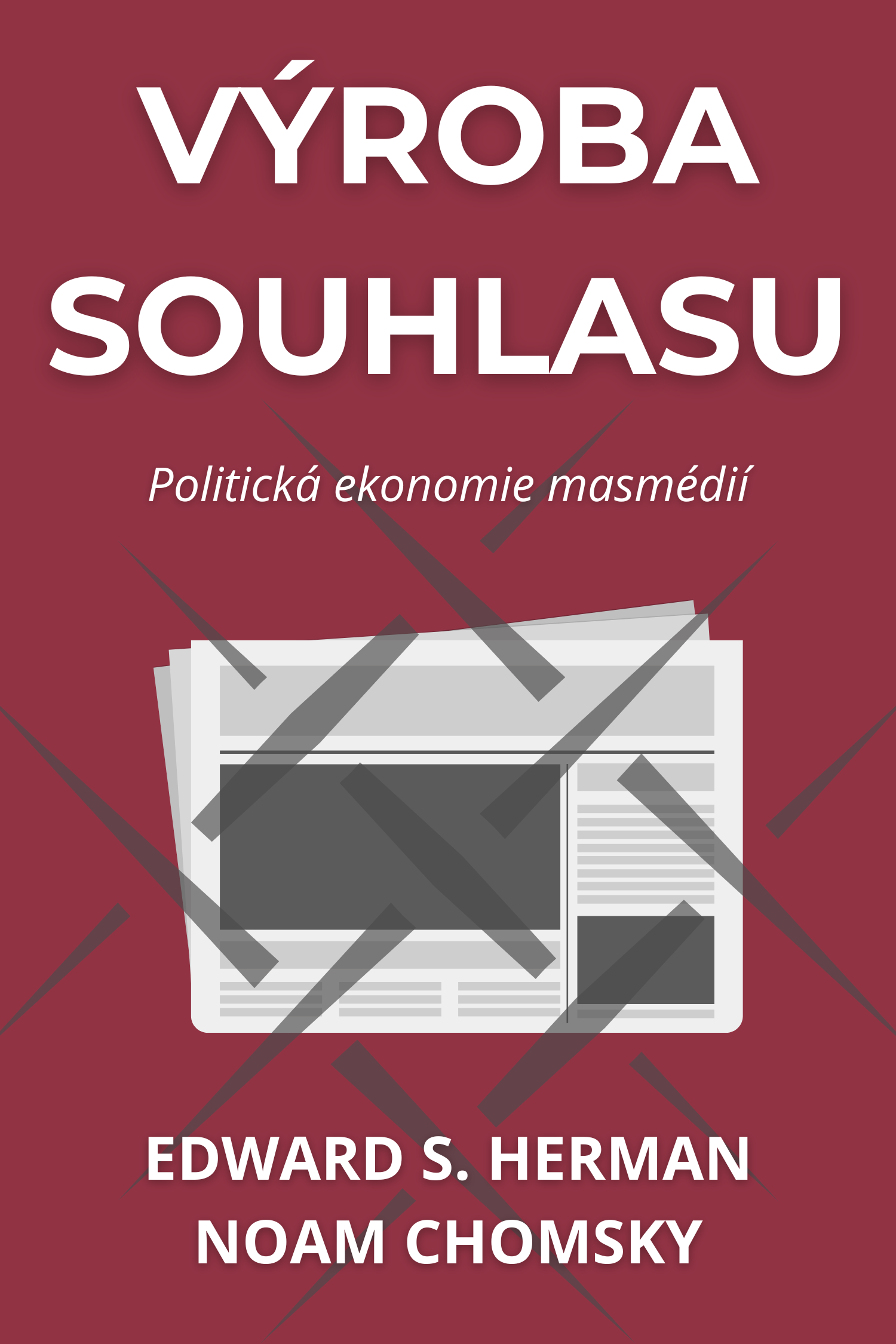 Výroba souhlasu · Edward S. Herman a Noam Chomsky