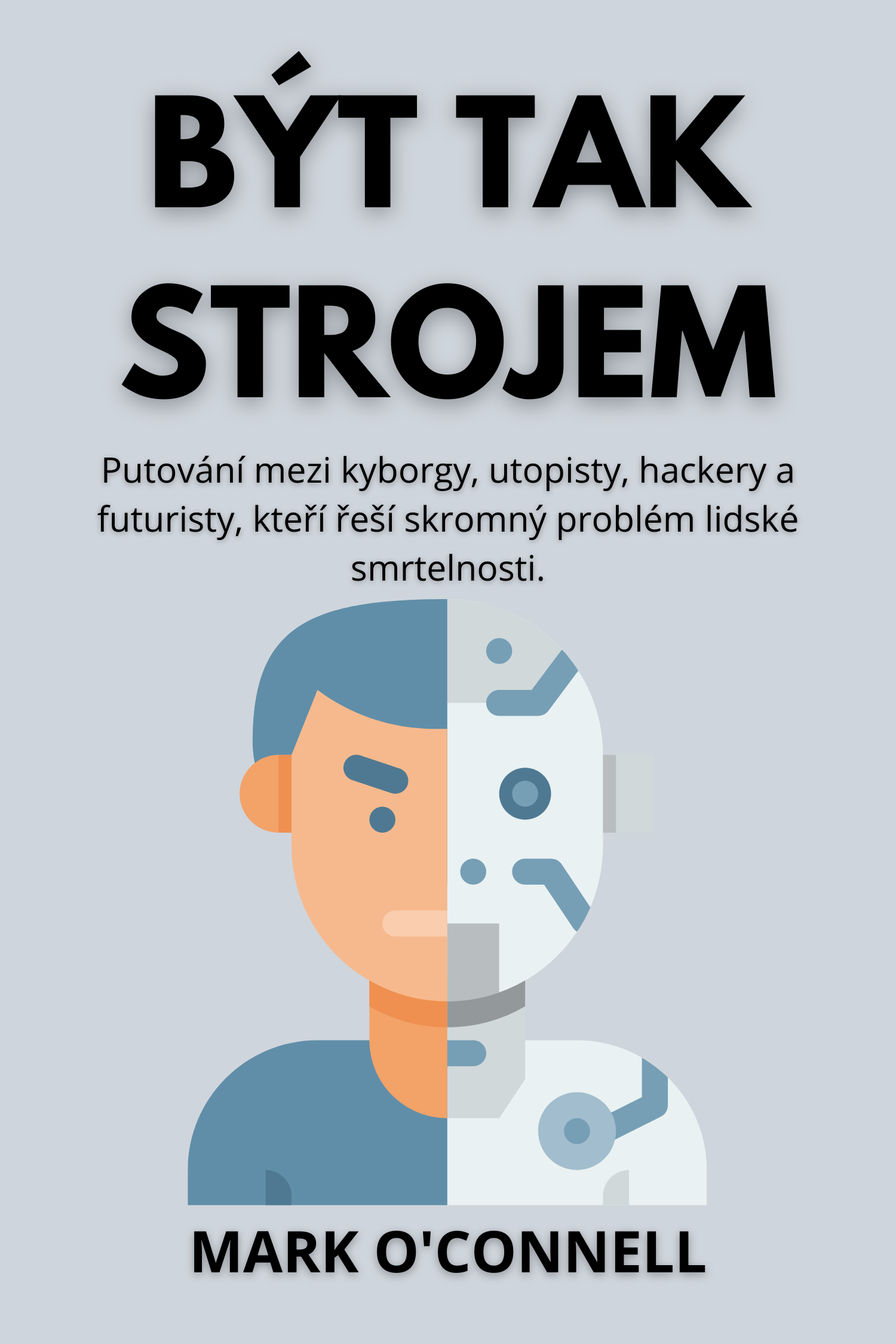 Být tak strojem