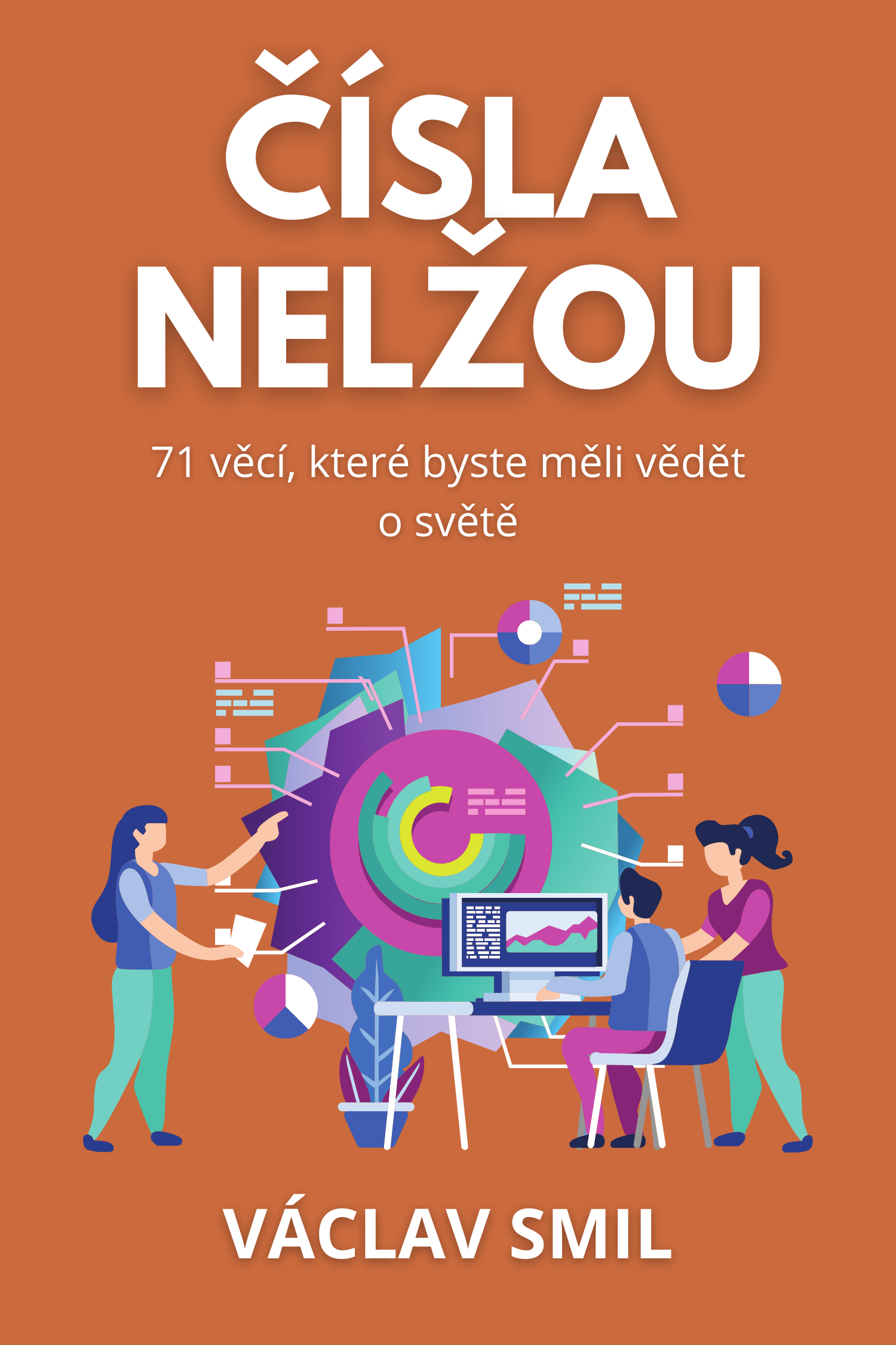 Čísla nelžou · Václav Smil