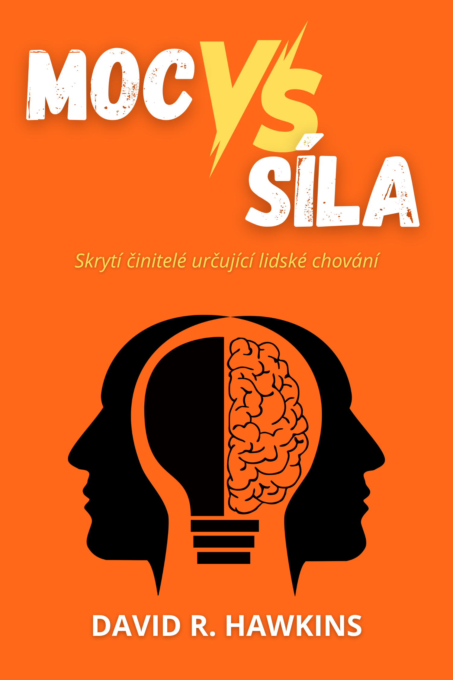 Moc versus síla · David R. Hawkins