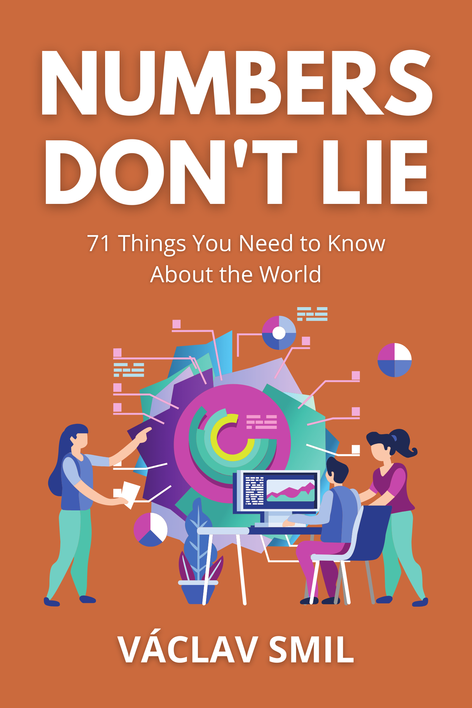 Numbers Don't Lie · Václav Smil