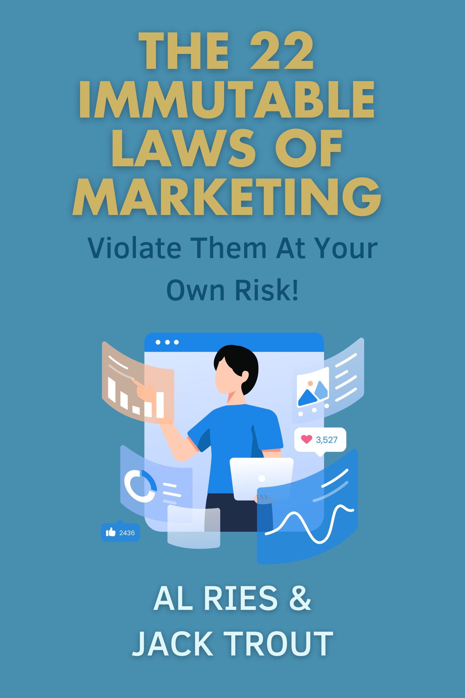 The 22 Immutable Laws of Marketing · Al Ries and Jack Trout