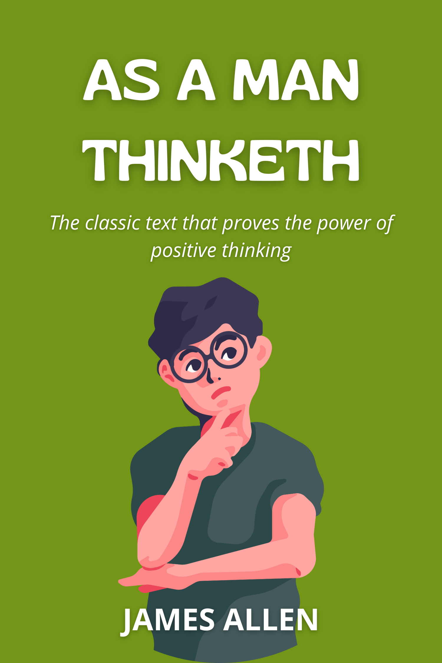 As A Man Thinketh · James Allen