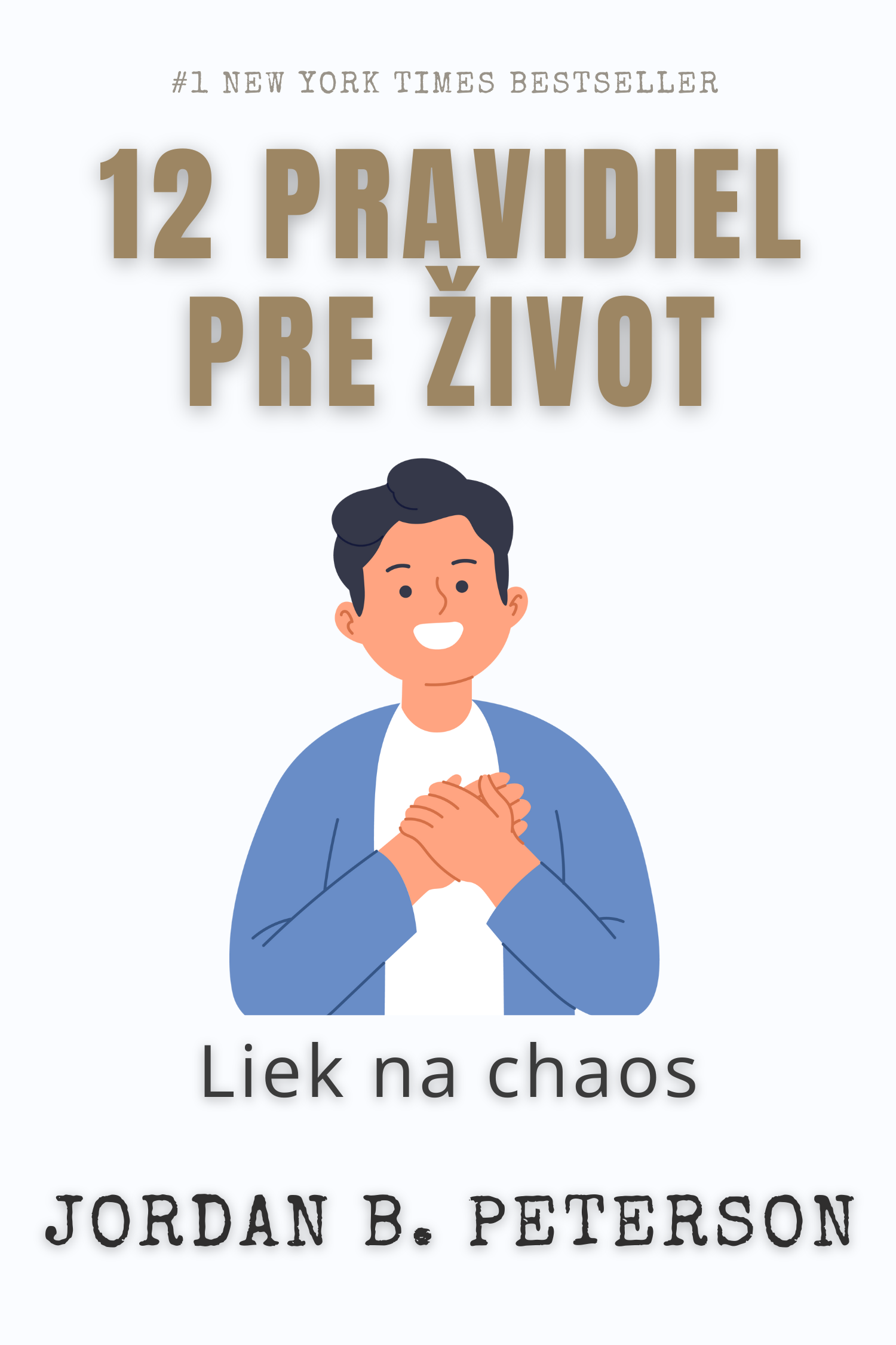 12 pravidiel pre život · Jordan B. Peterson