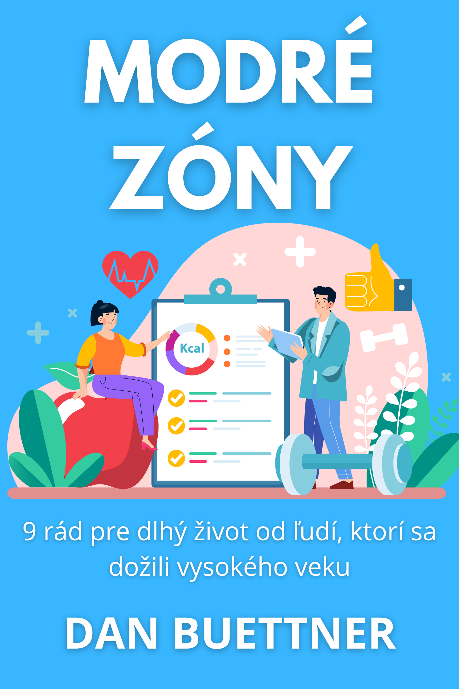 Modré zóny · Dan Buettner