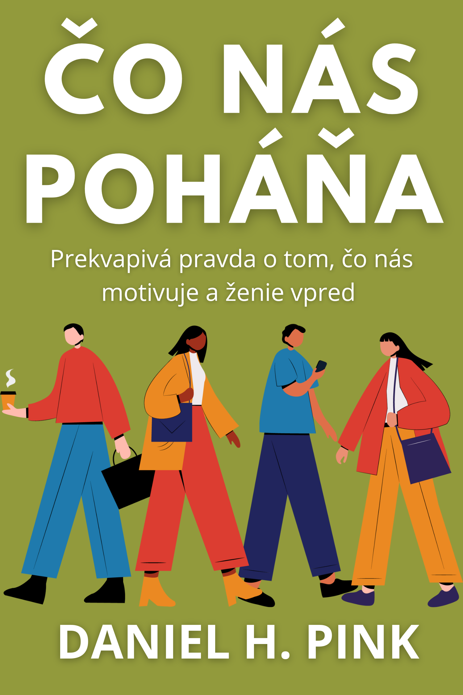 Čo nás poháňa · Daniel H. Pink