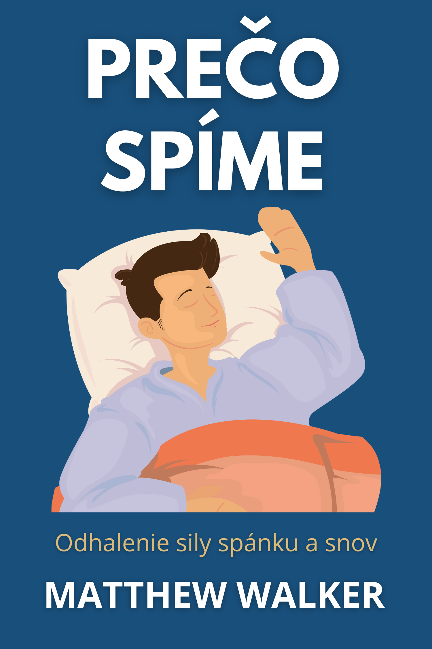 Prečo spíme · Matthew Walker