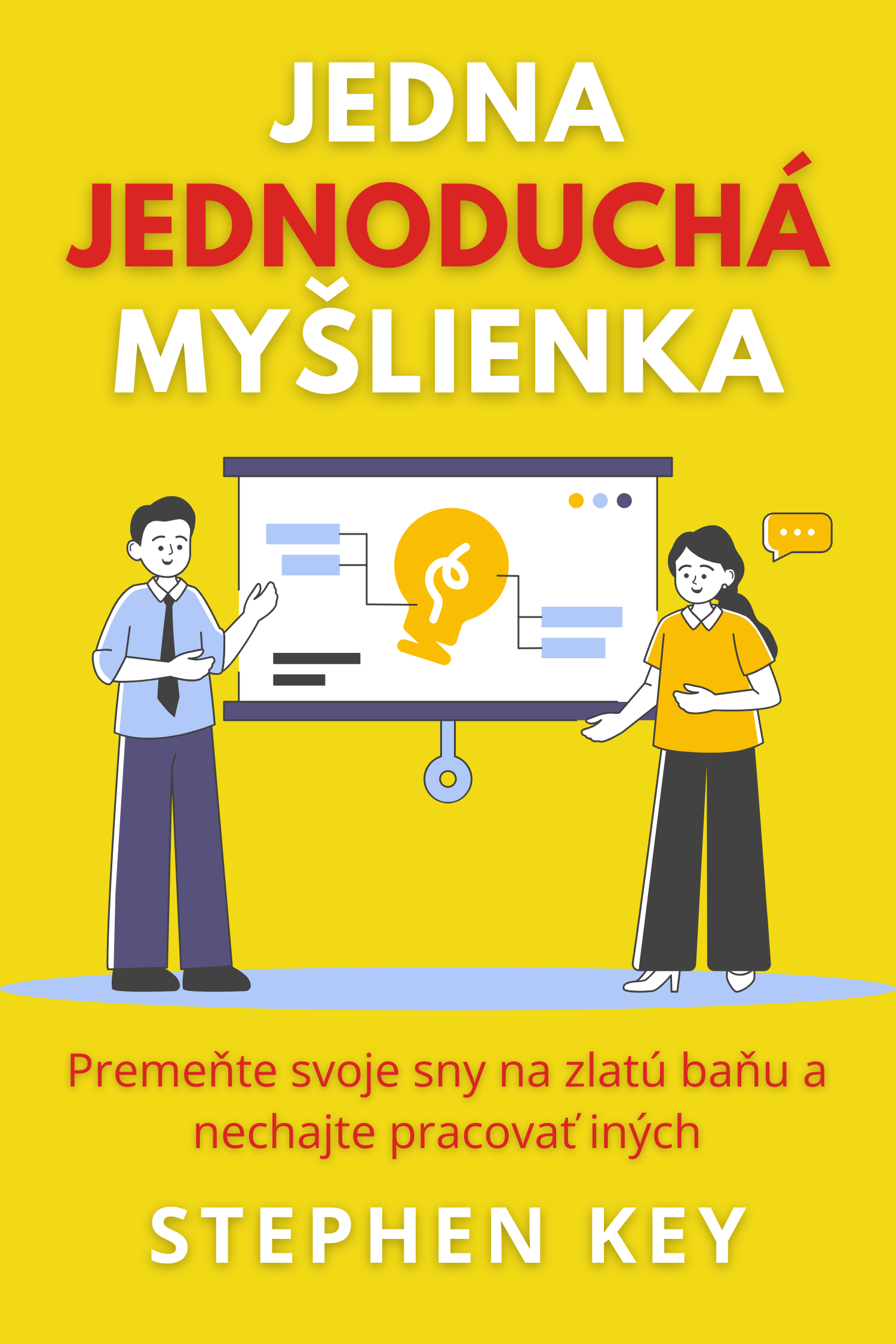 Jedna jednoduchá myšlienka · Stephen Key