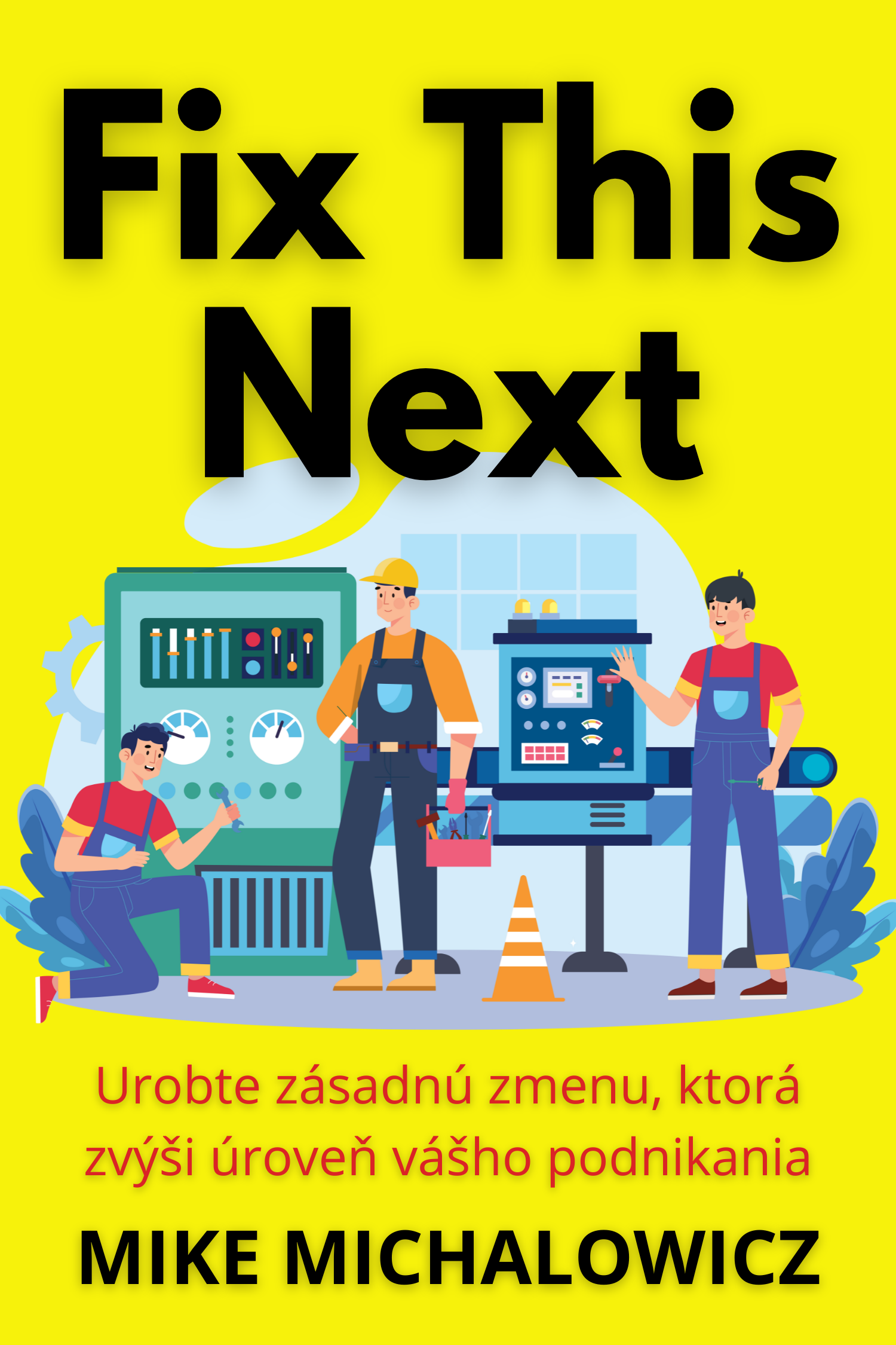 Fix This Next · Mike Michalowicz