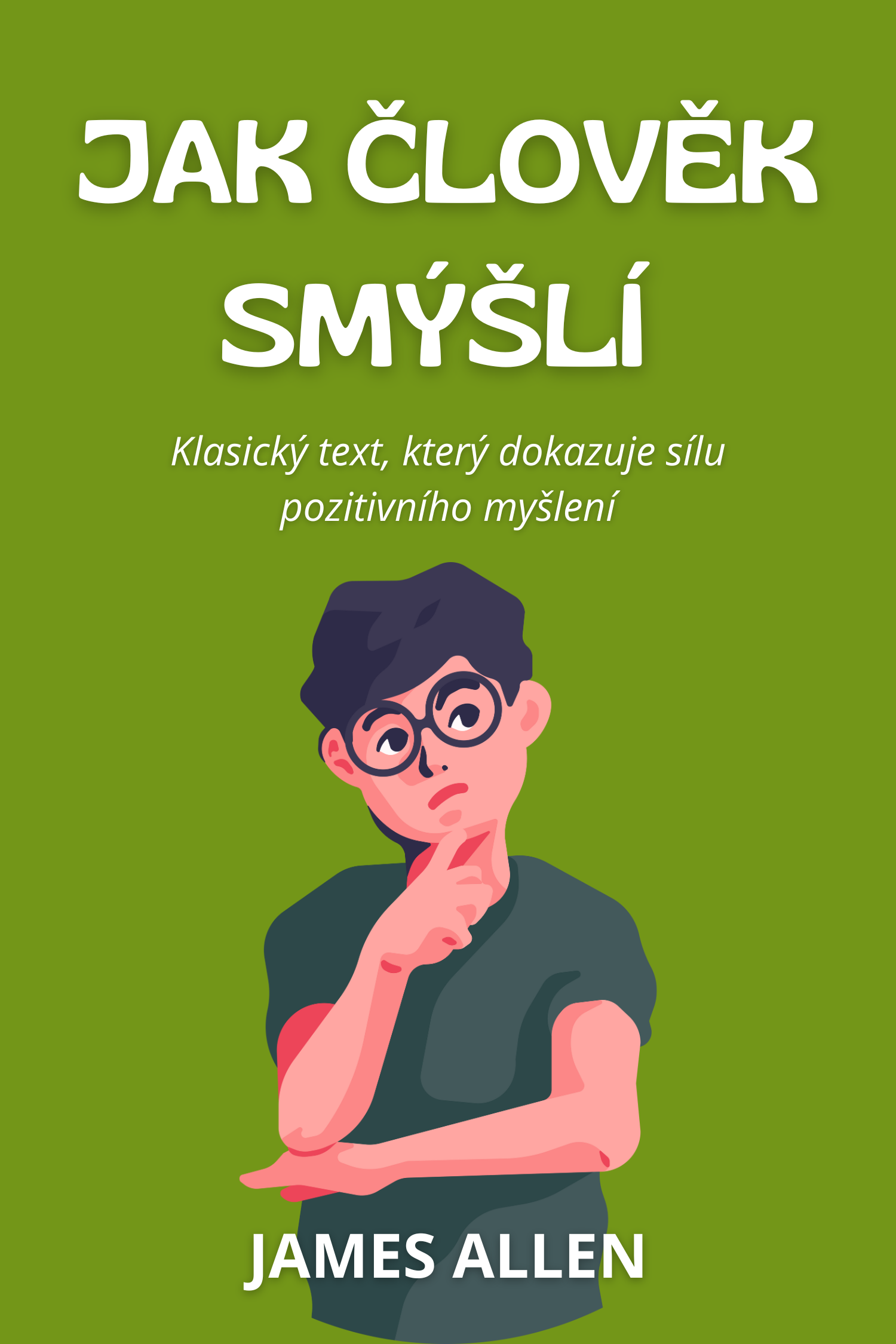 Jak člověk smýšlí · James Allen