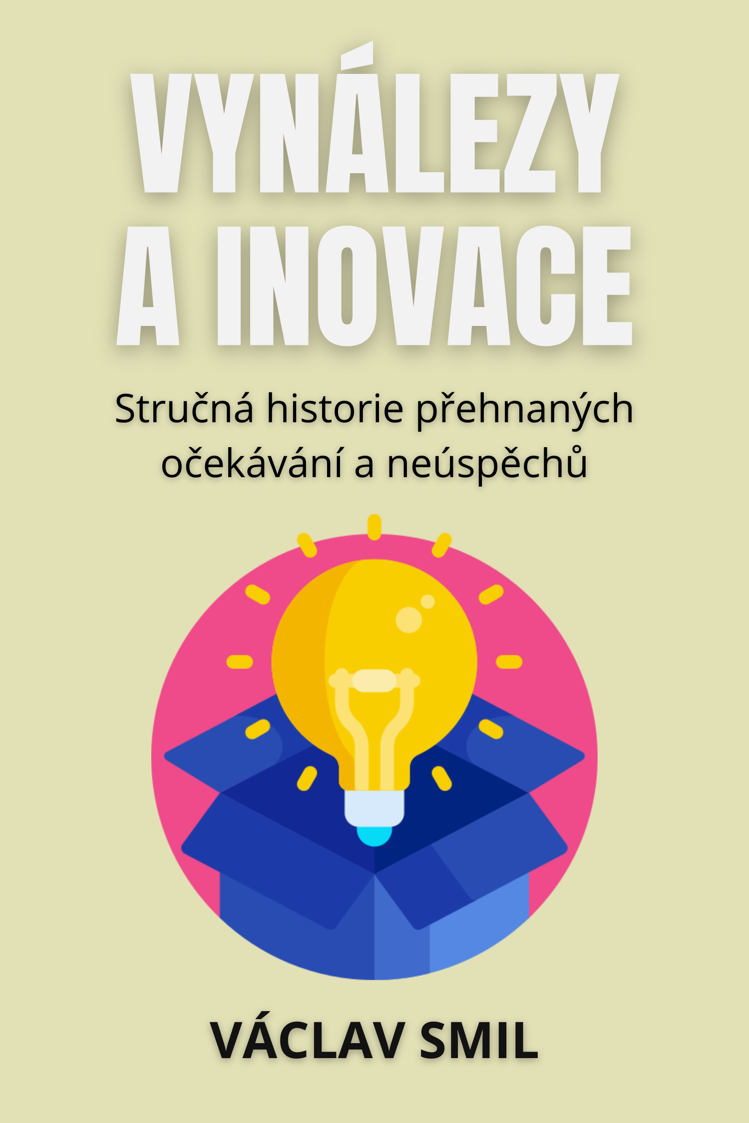 Vynálezy a inovace · Václav Smil