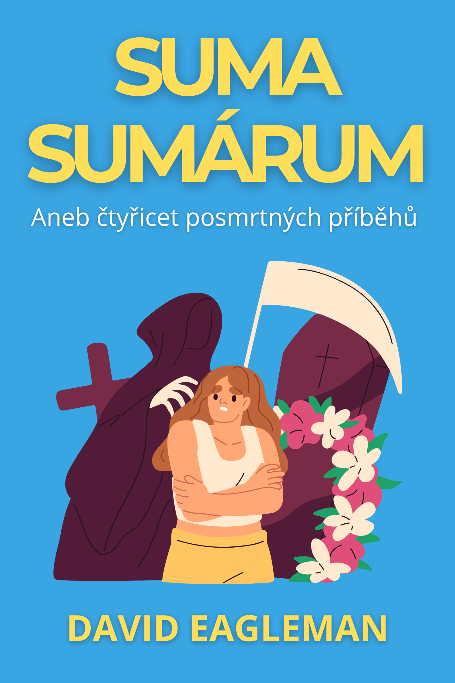 Suma sumárum · David Eagleman