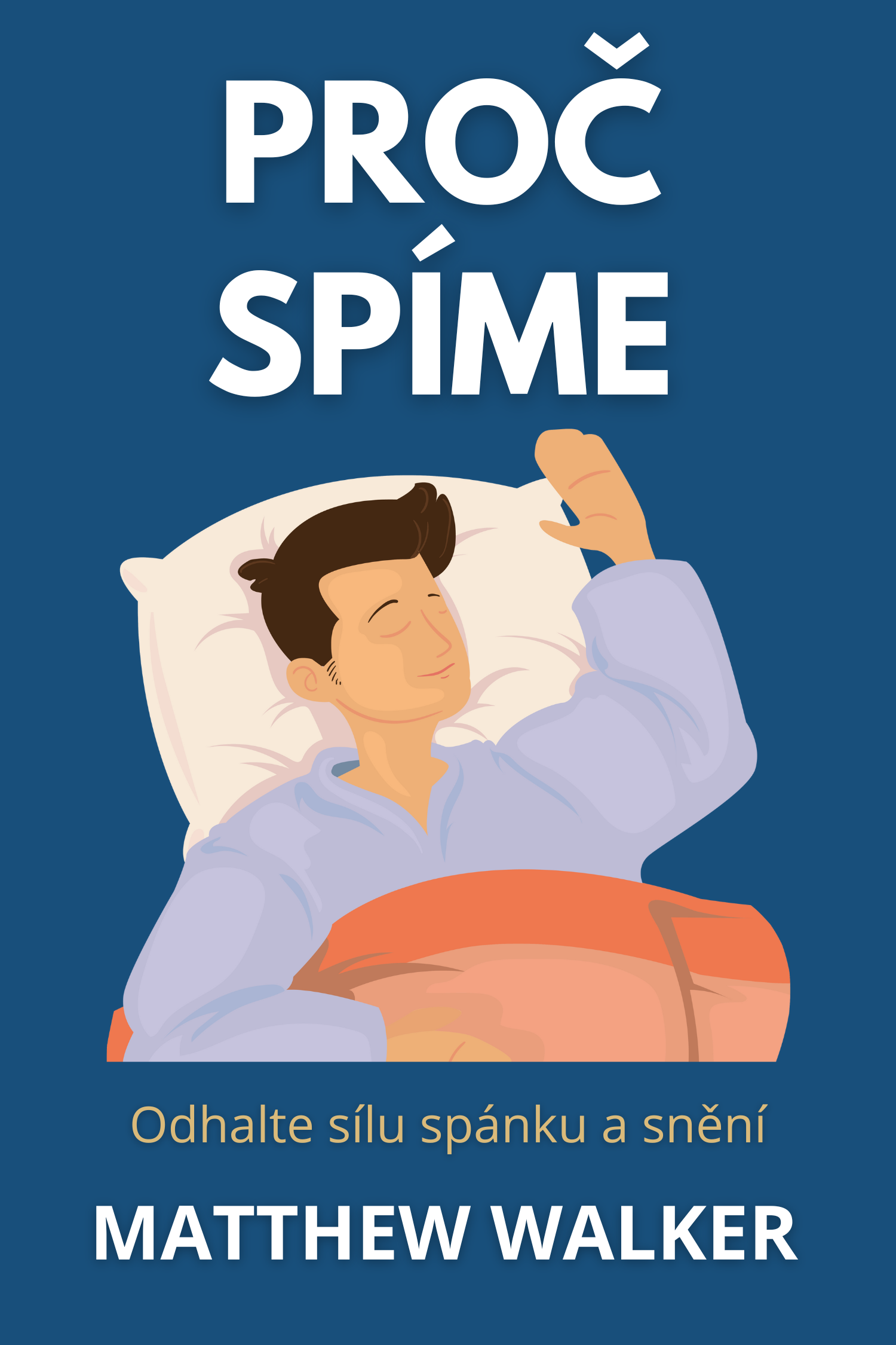 Proč spíme · Matthew Walker