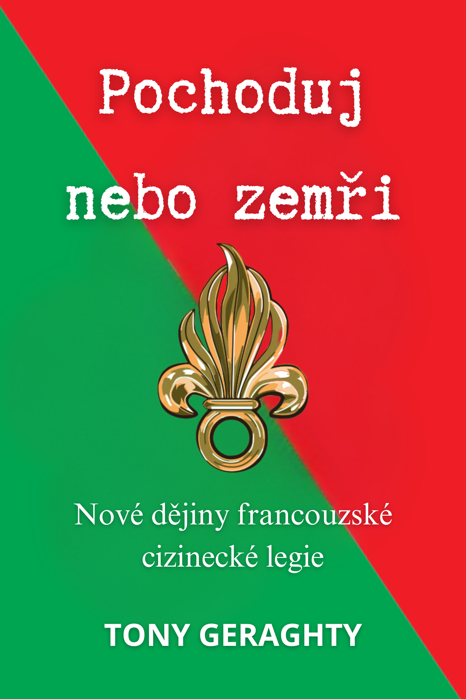 Pochoduj nebo zemři · Tony Geraghty