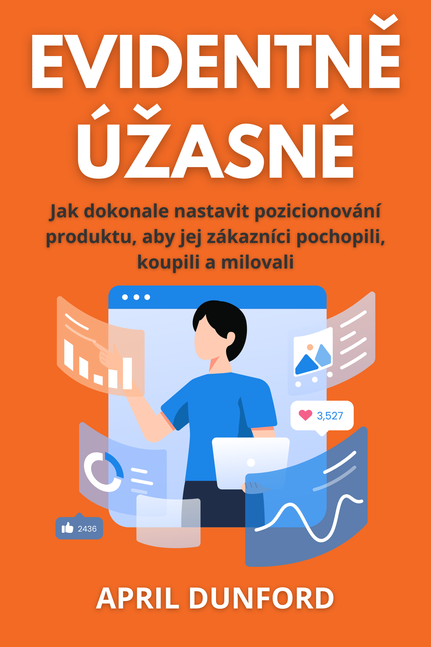 Evidentně úžasné · April Dunford