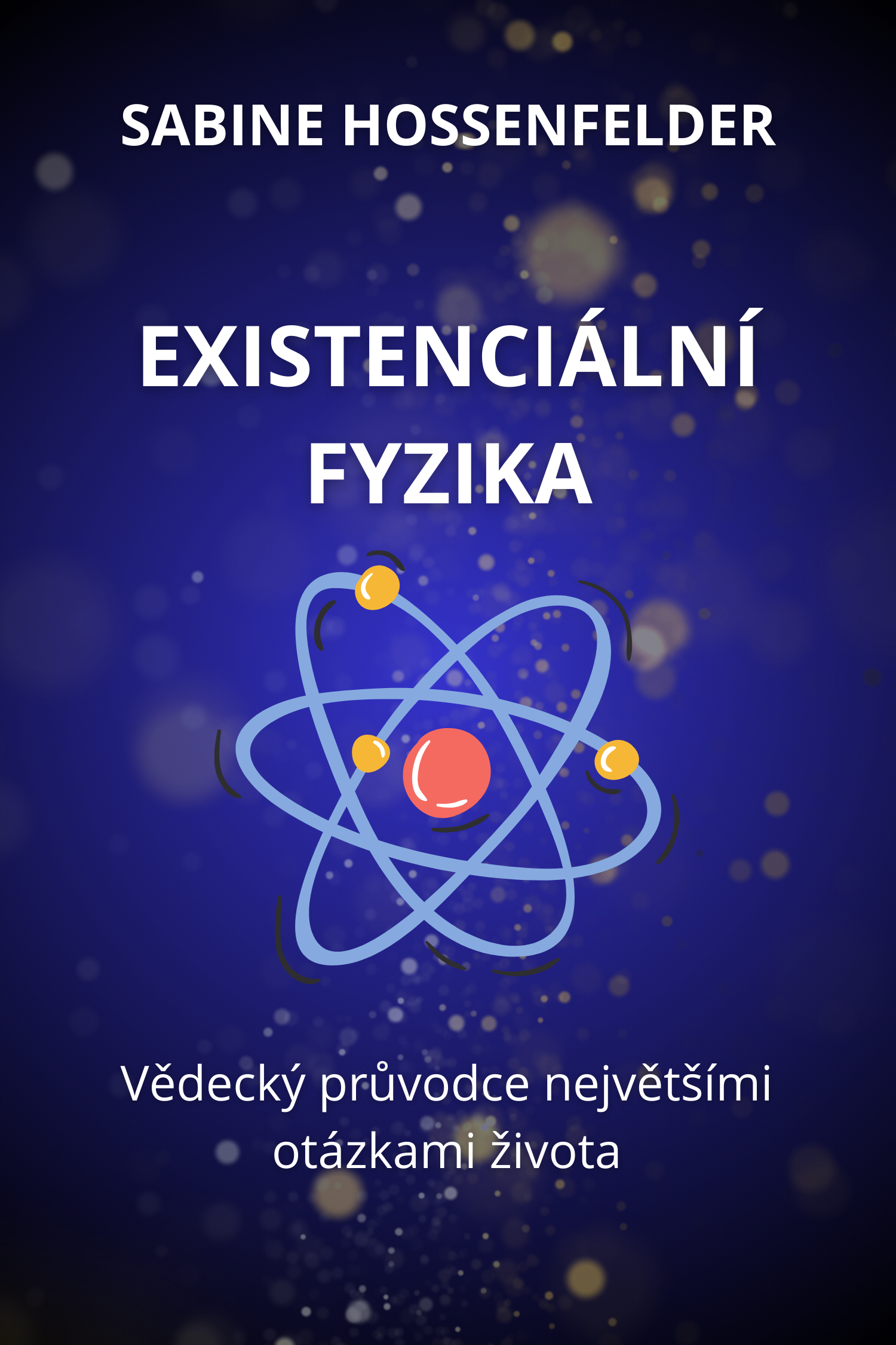 Existenciální fyzika · Sabine Hossenfelder