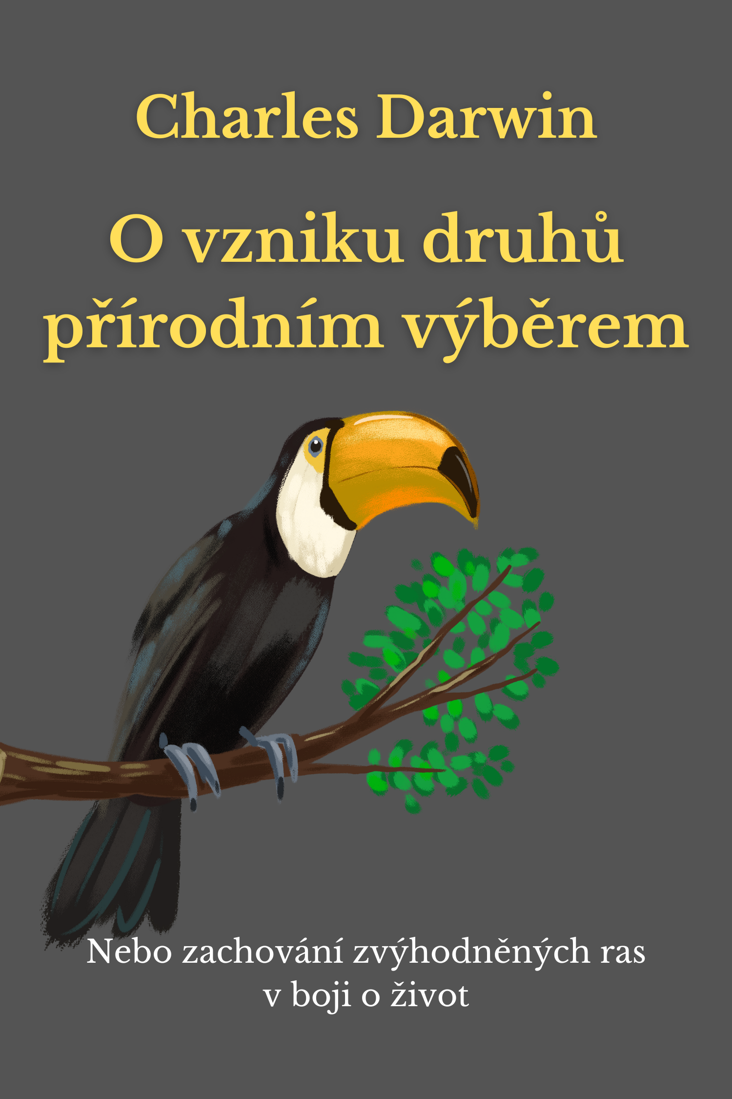 O vzniku druhů přírodním výběrem · Charles Darwin