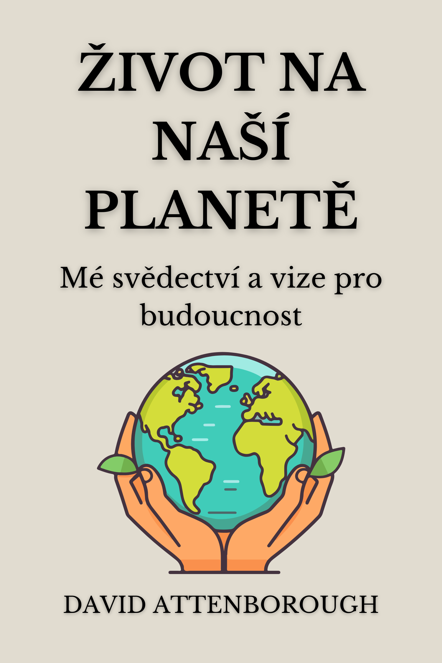 Život na naší planetě · David Attenborough
