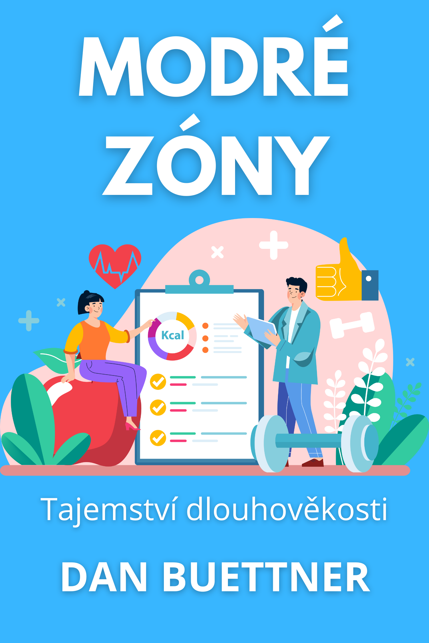 Modré zóny · Dan Buettner