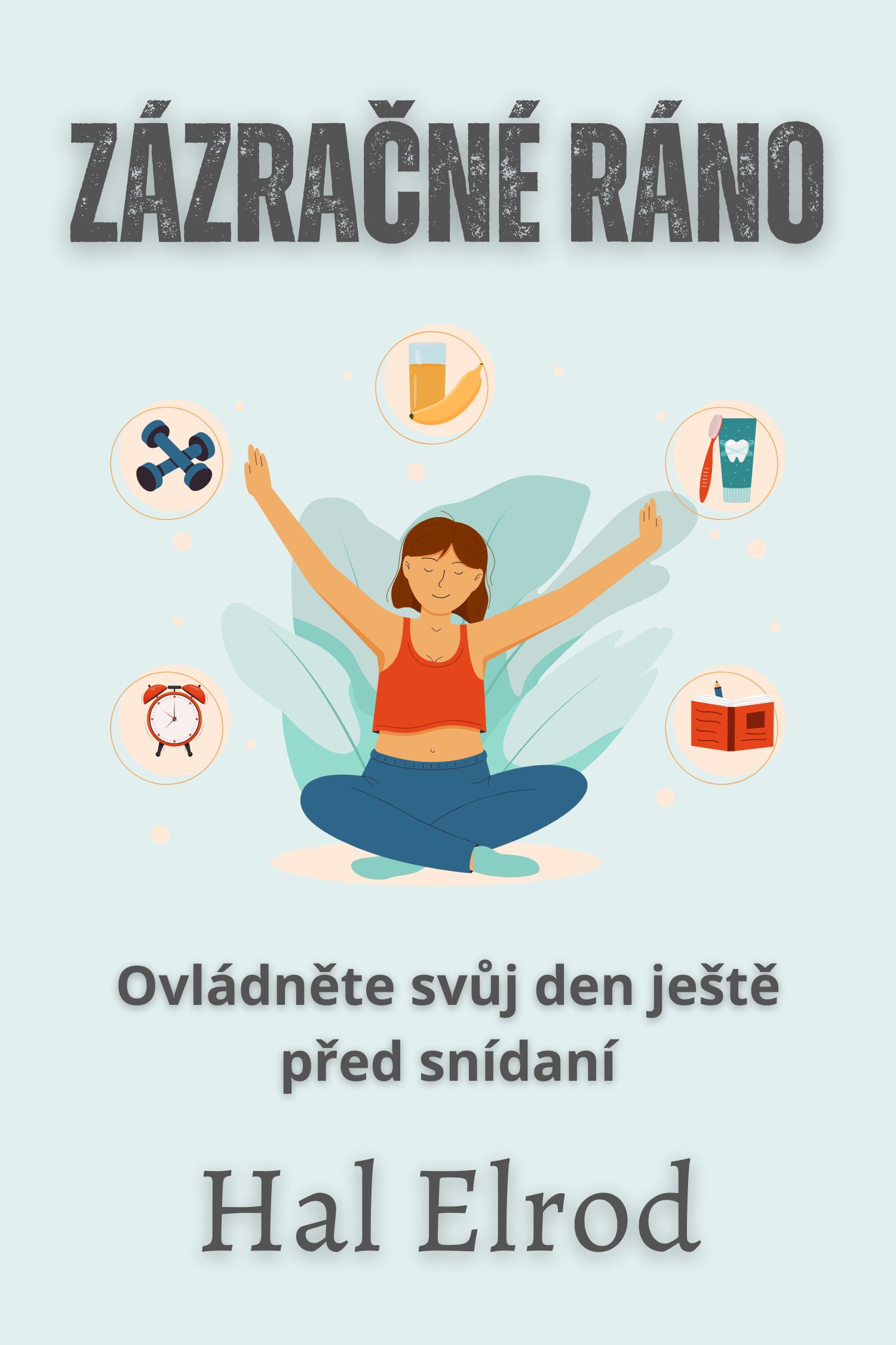 Zázračné ráno · Hal Elrod