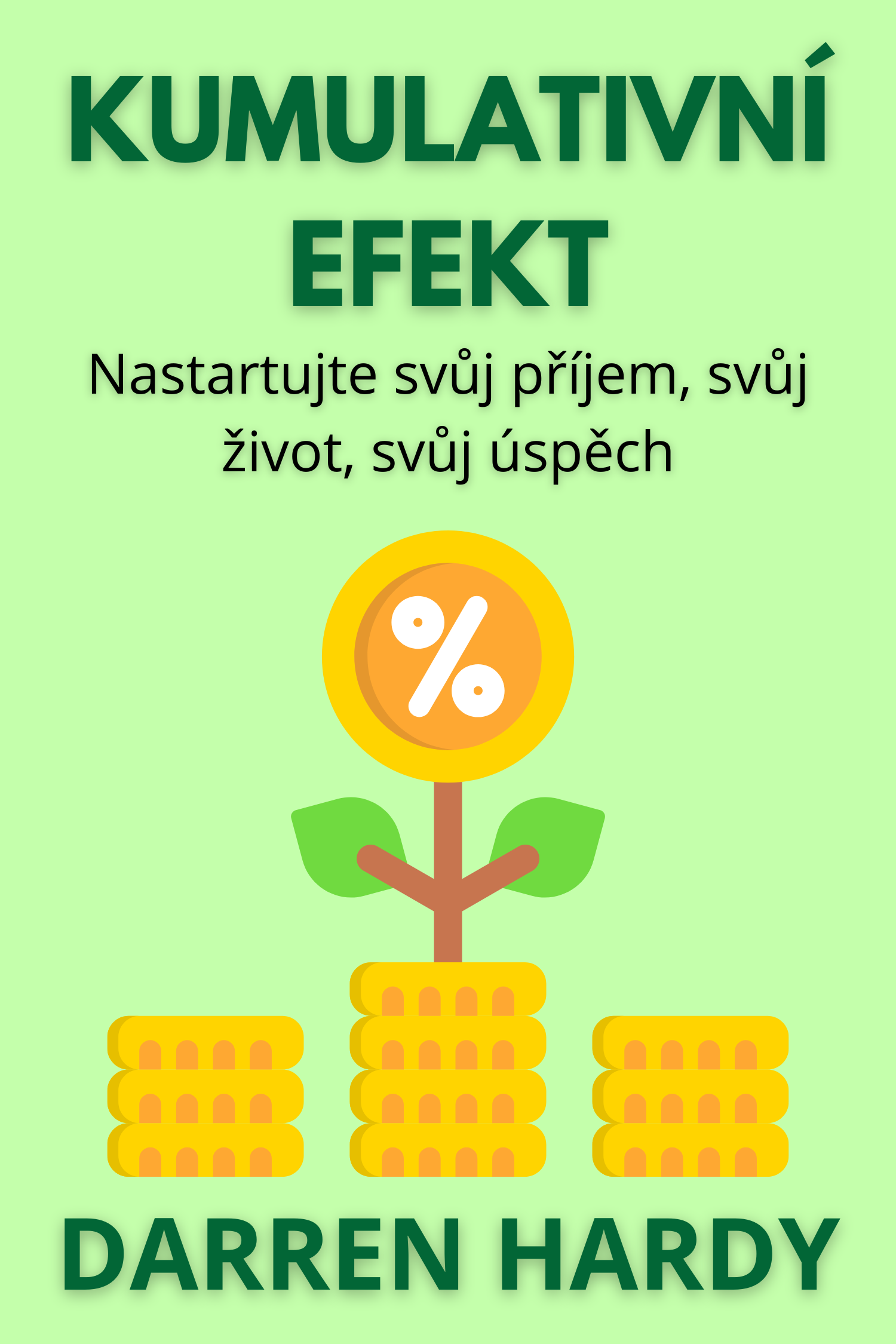 Kumulativní efekt · Darren Hardy
