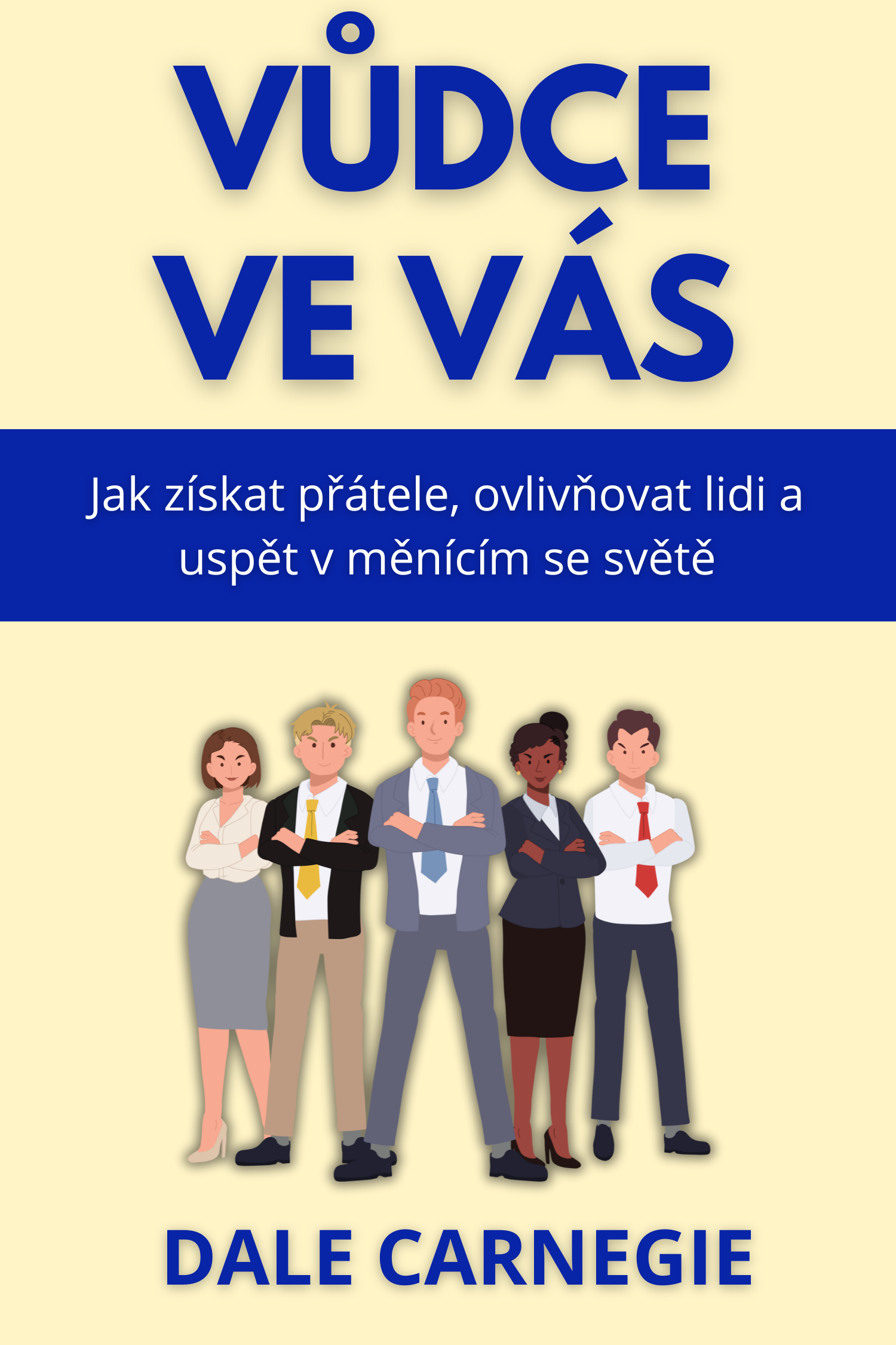 Vůdce ve vás · Dale Carnegie