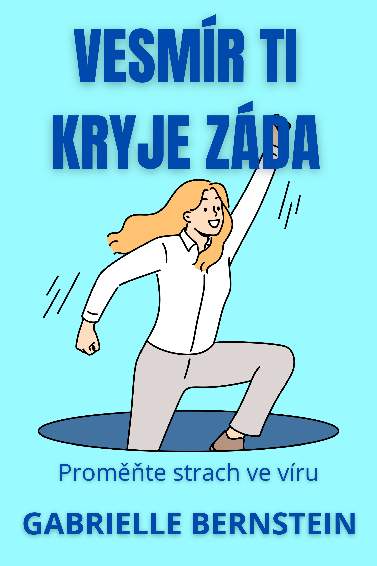 Vesmír ti kryje záda · Gabrielle Bernstein