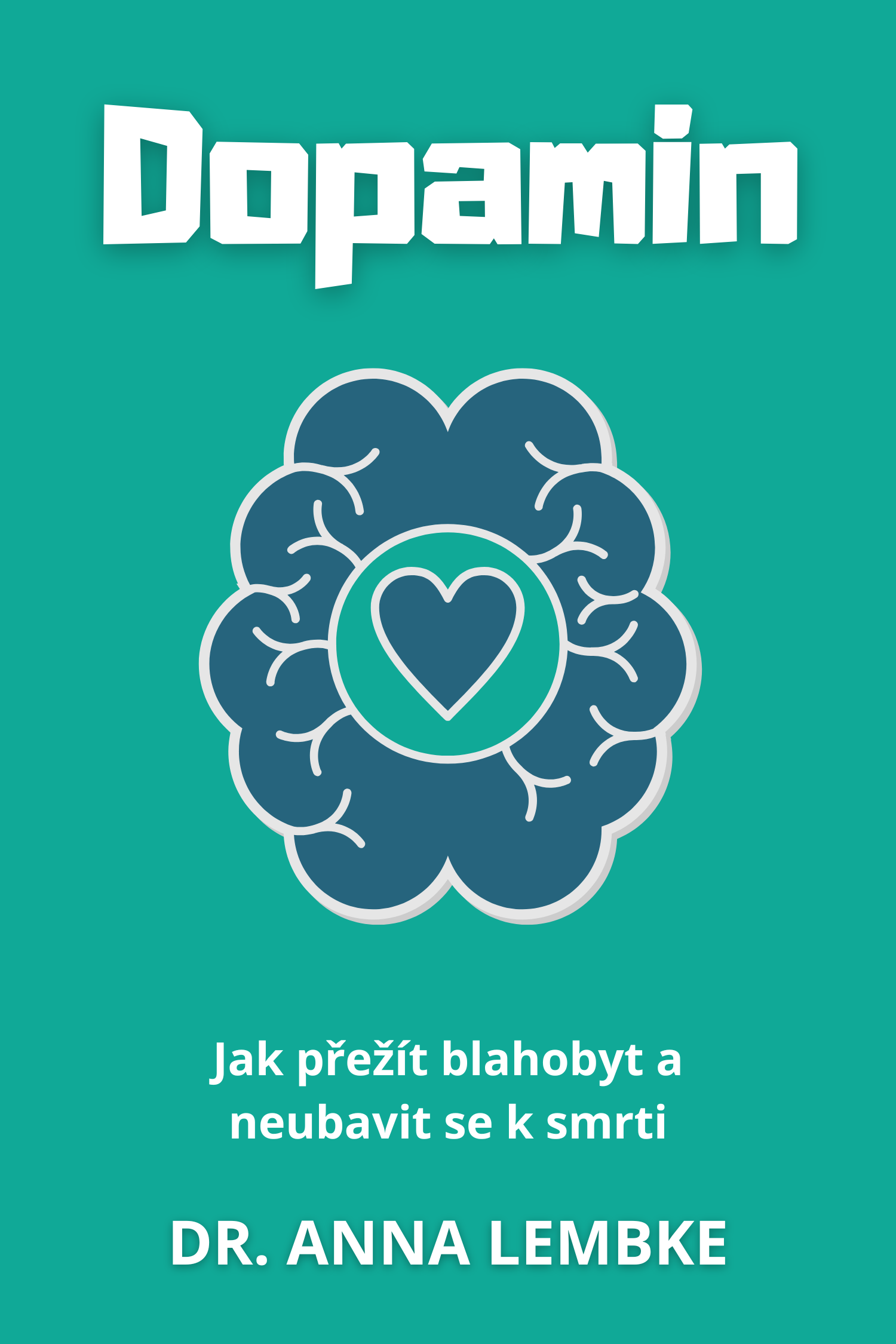 Dopamin · Dr. Anna Lembke