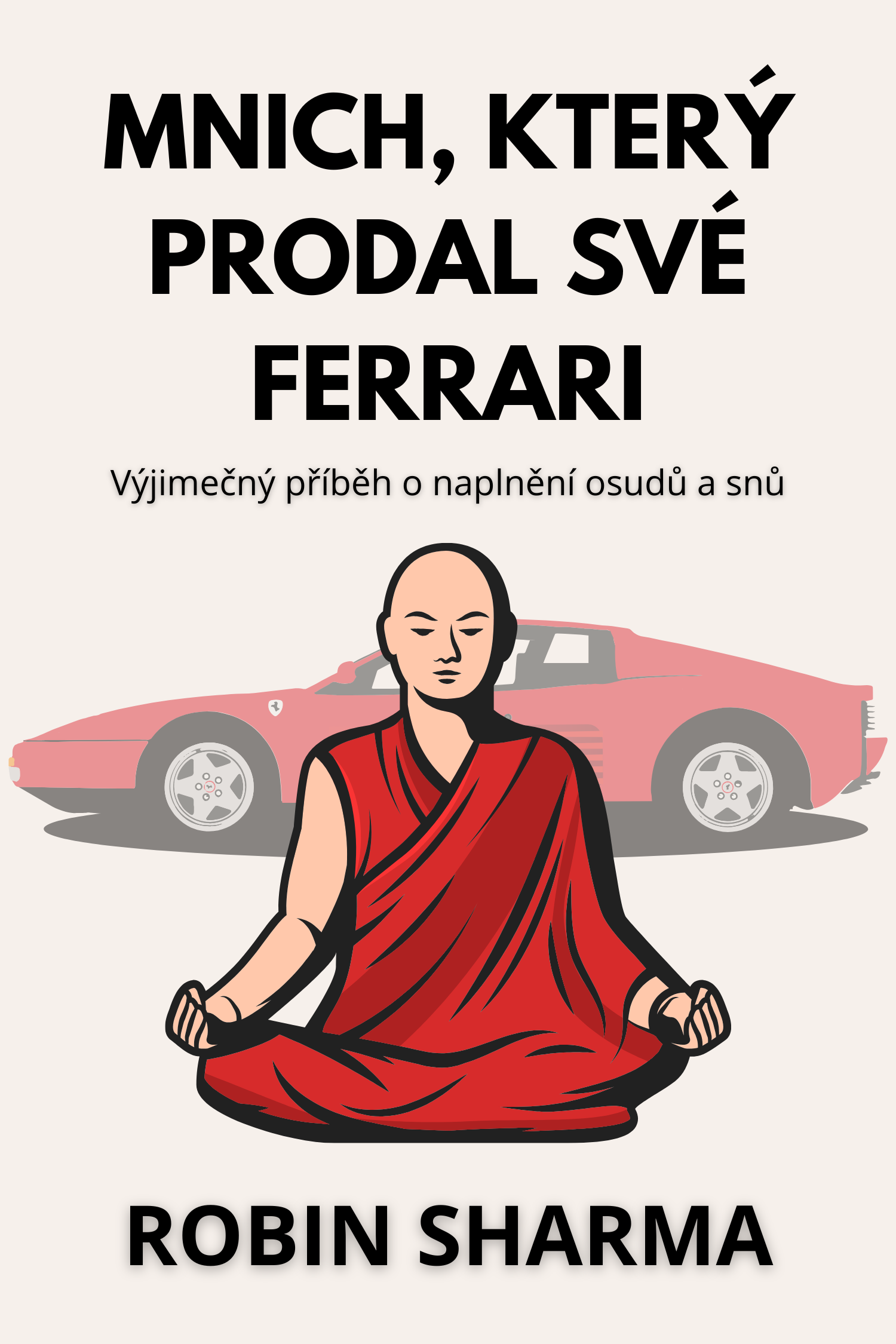 Mnich, který prodal své Ferrari