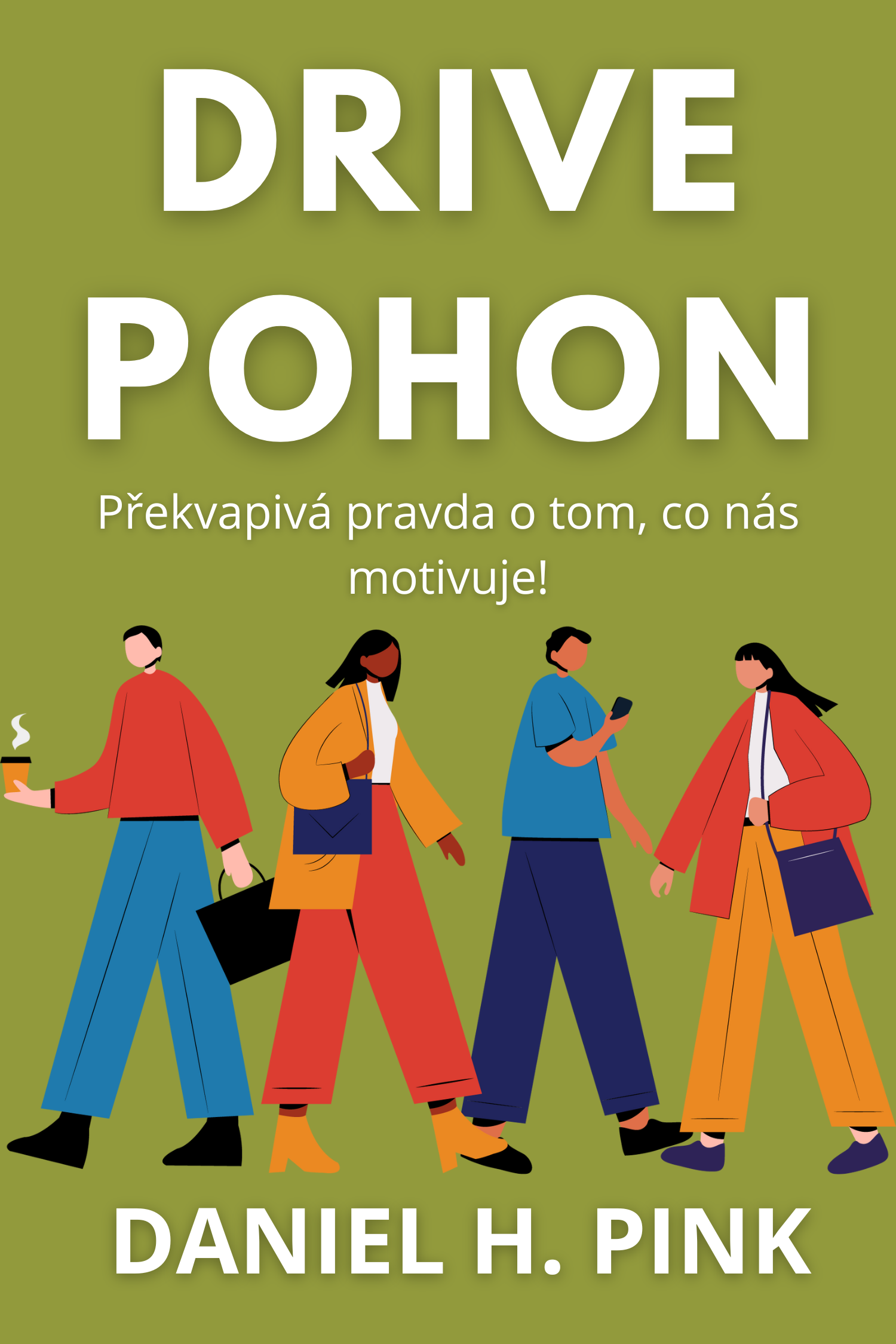 Drive - Pohon · Daniel H. Pink