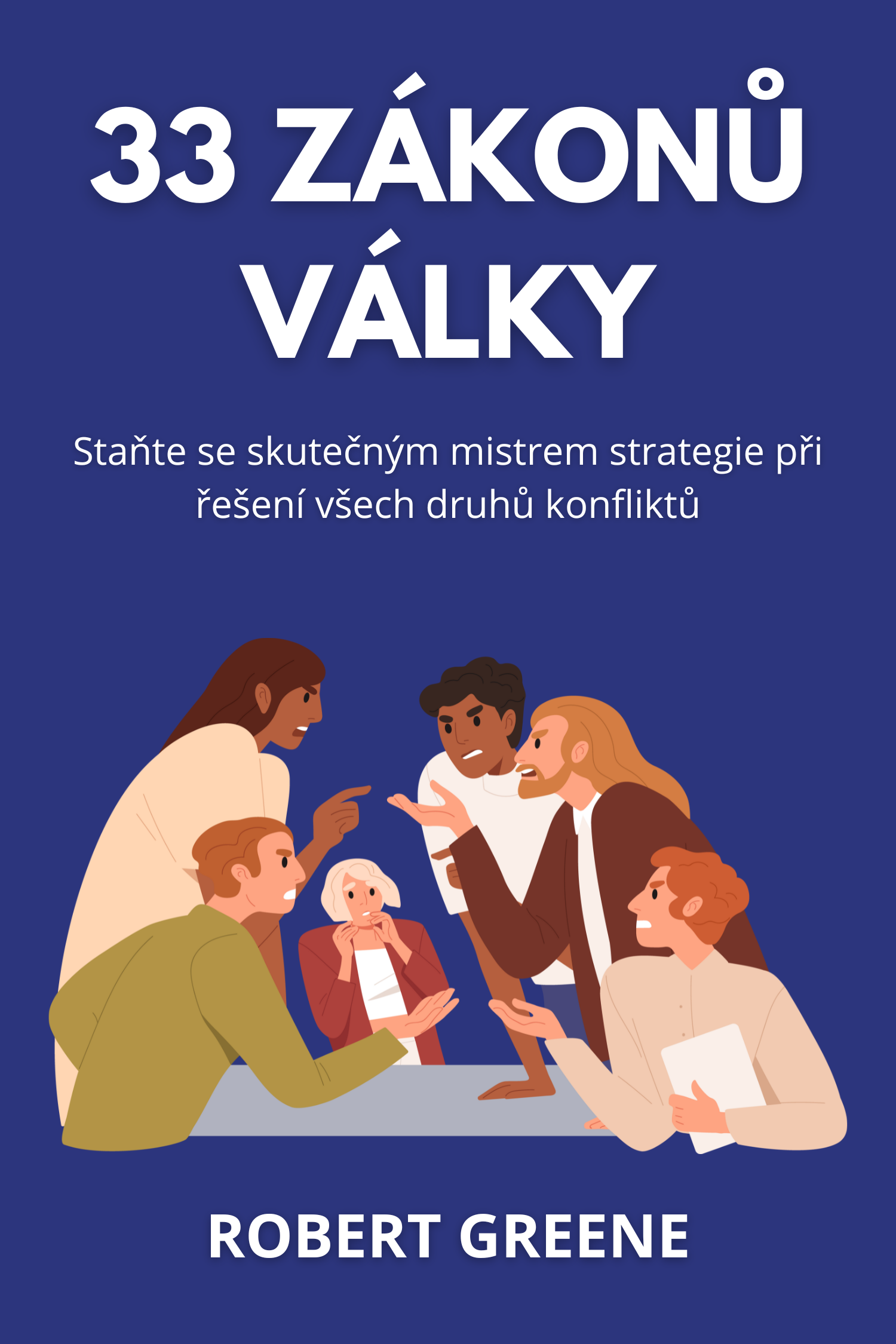 33 zákonů války · Robert Greene