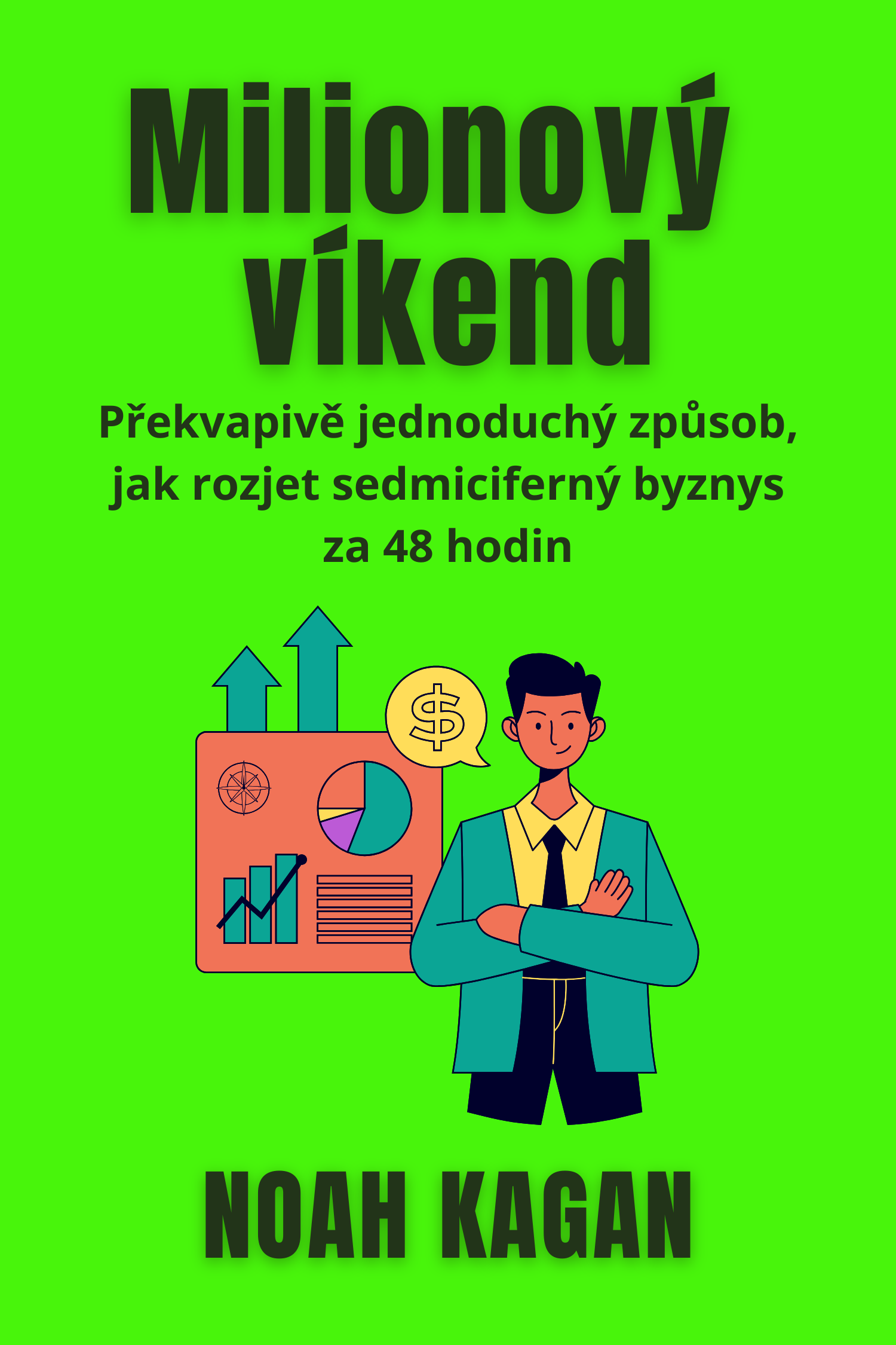 Milionový víkend · NOAH KAGAN