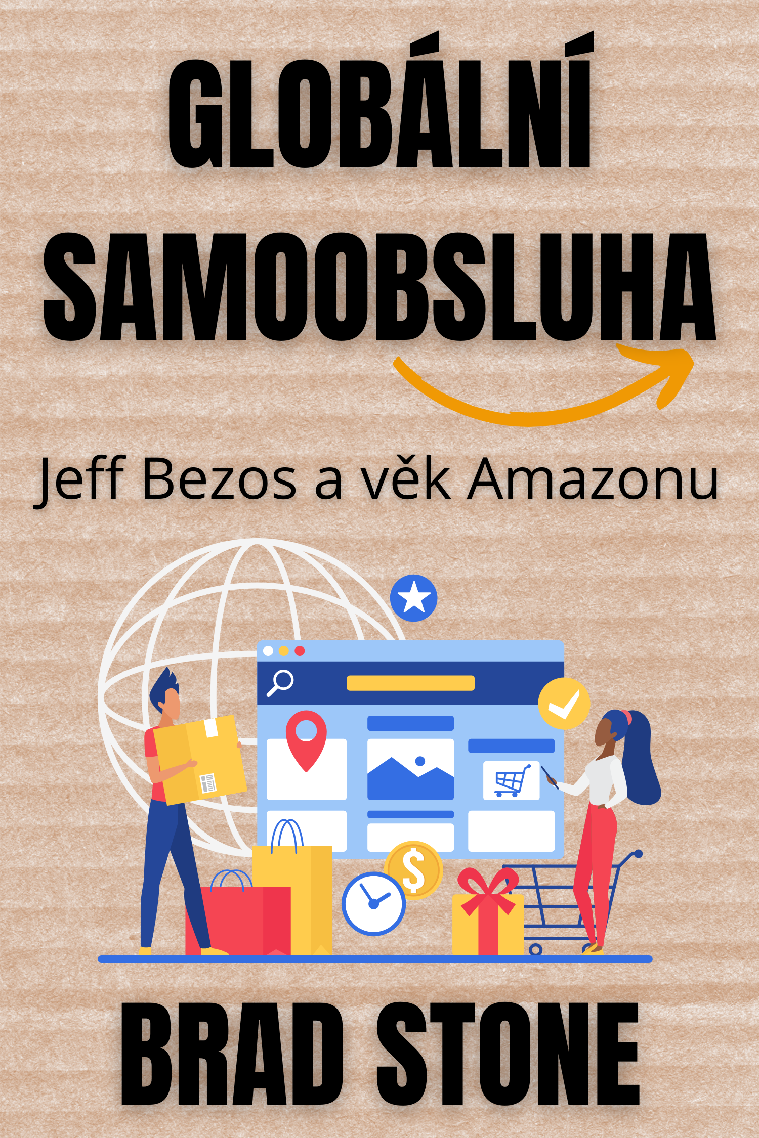 Globální samoobsluha · Brad Stone