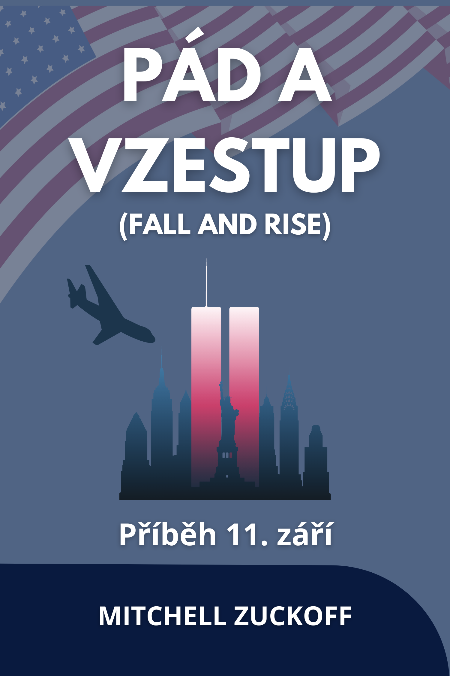 Pád a vzestup · Mitchell Zuckoff