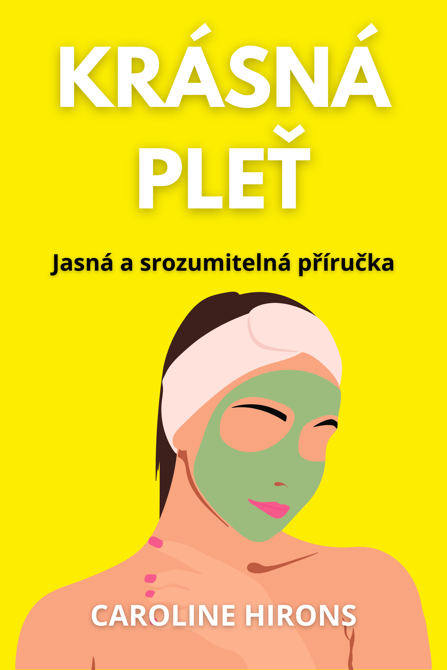 Krásná pleť · Caroline Hirons