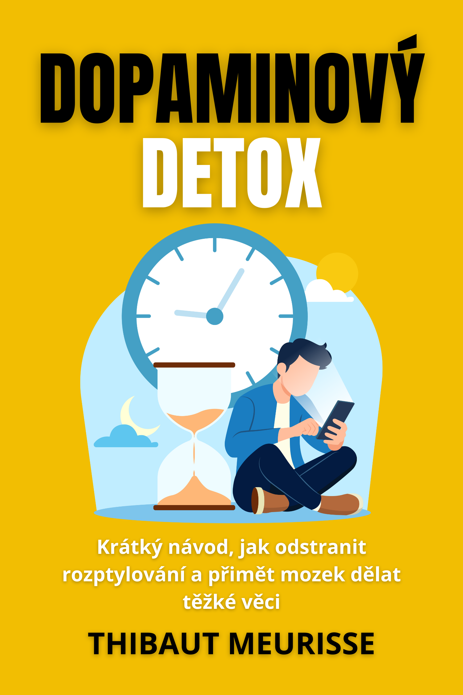 Dopaminový detox · Thibaut Meurisse