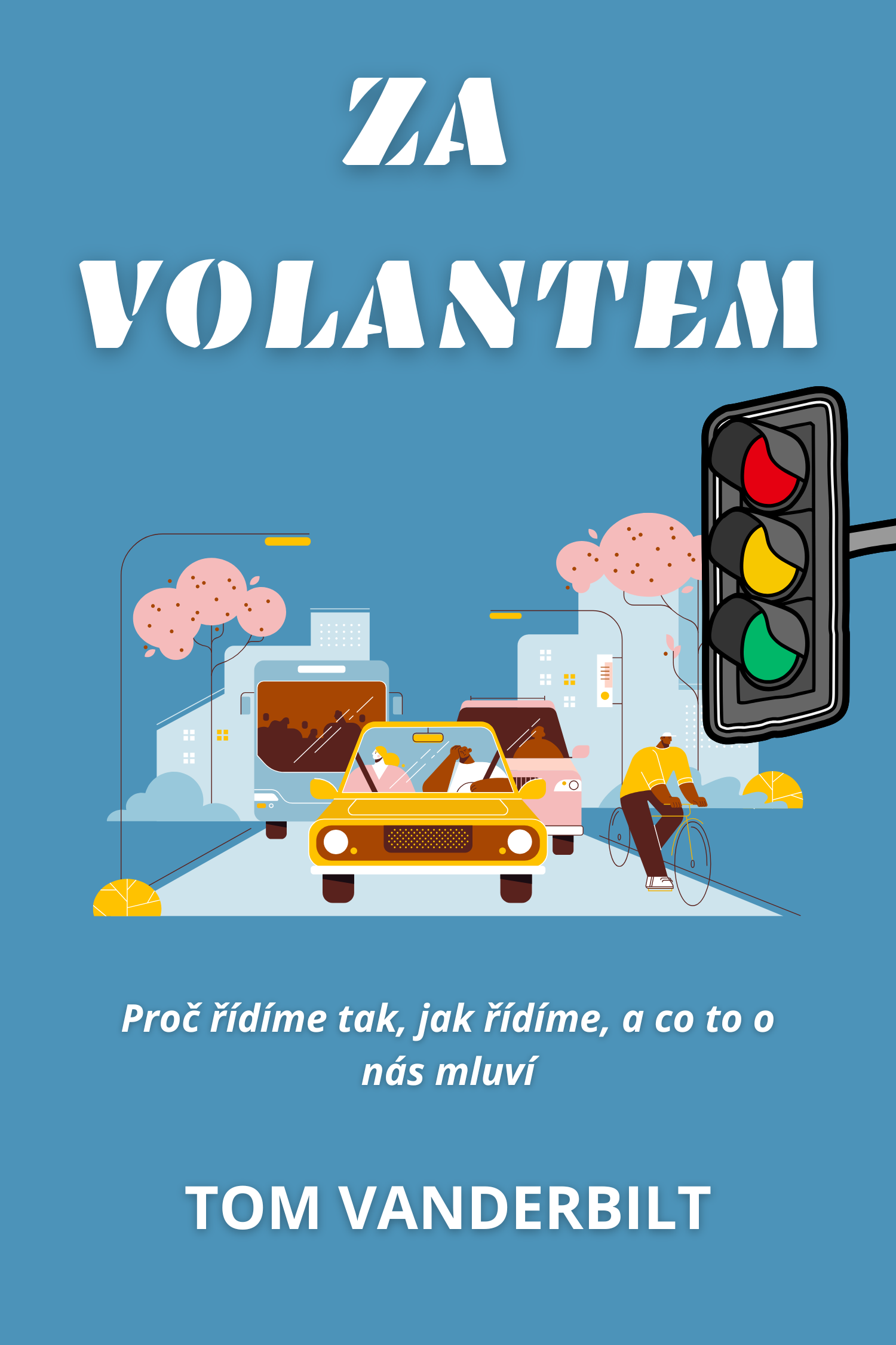 Za volantem · Tom Vanderbilt