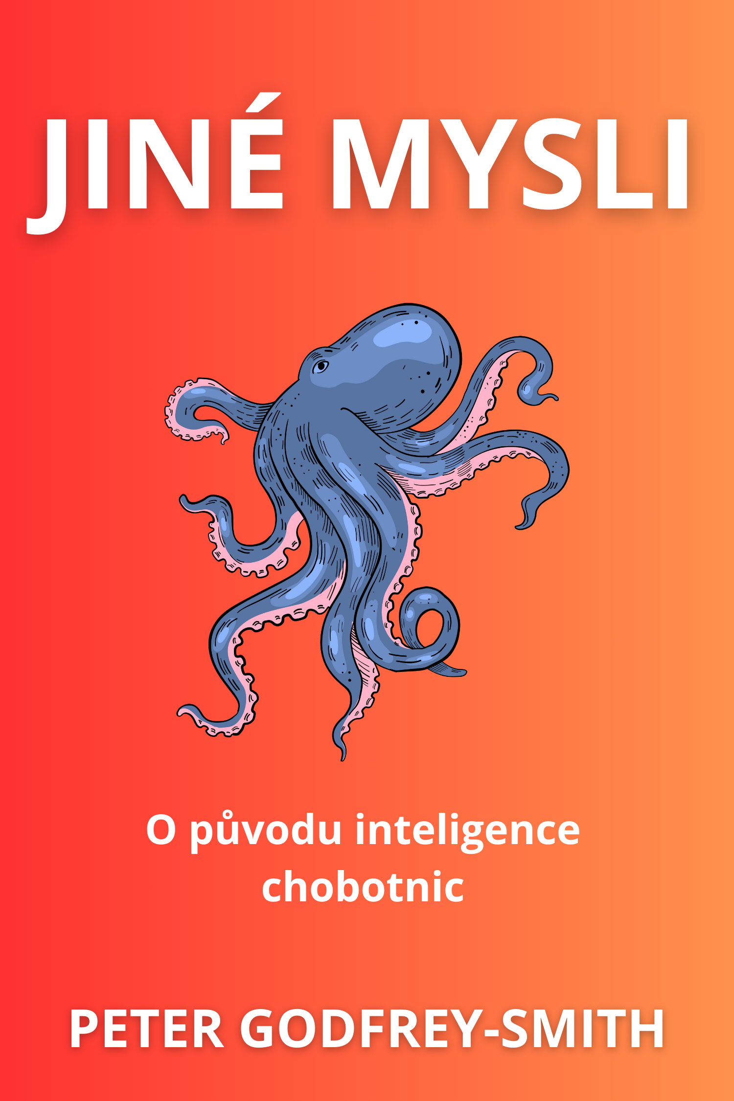 Jiné Mysli · Peter Godfrey-Smith