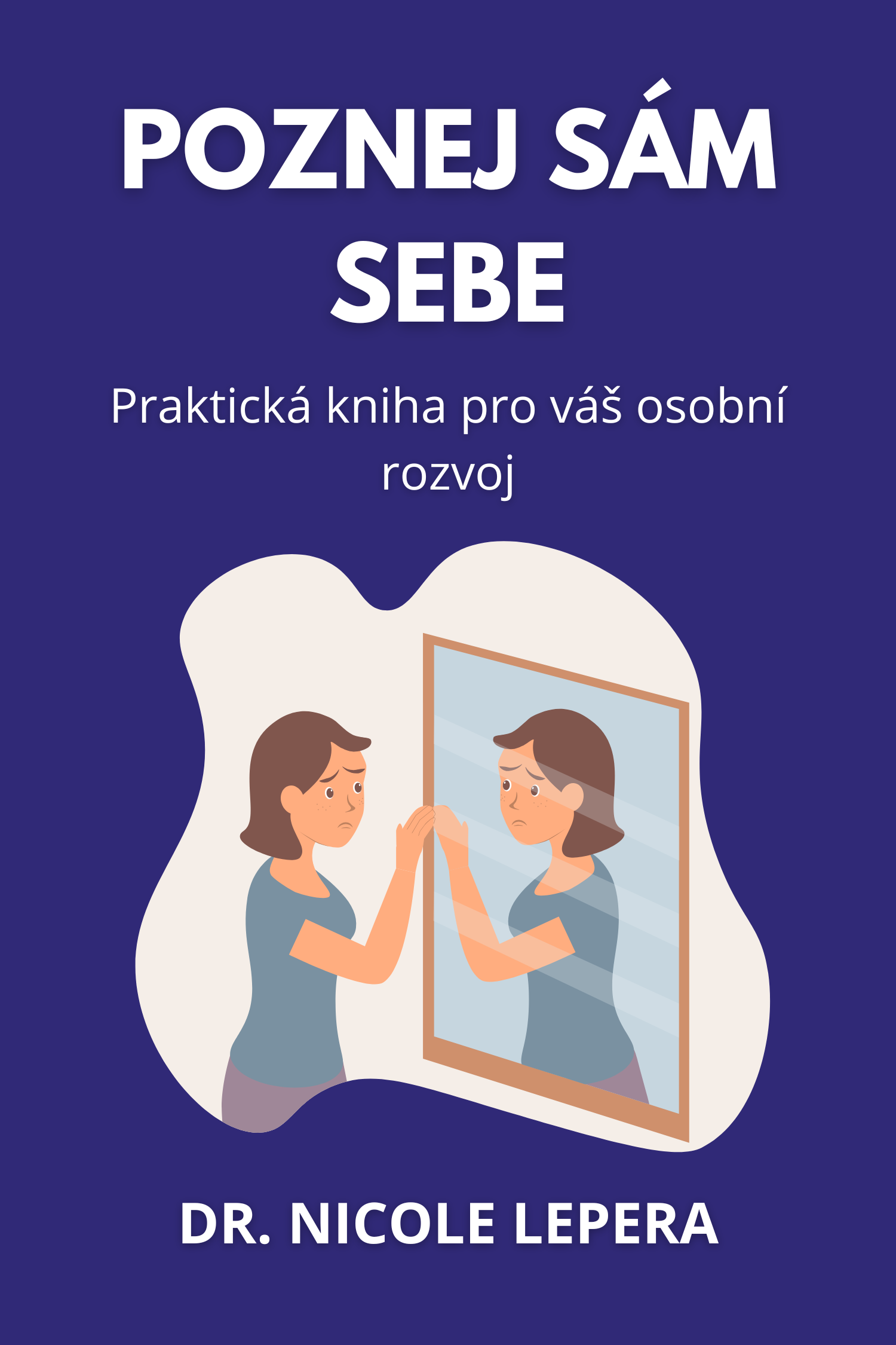 Poznej sám sebe · DR. Nicole LePera