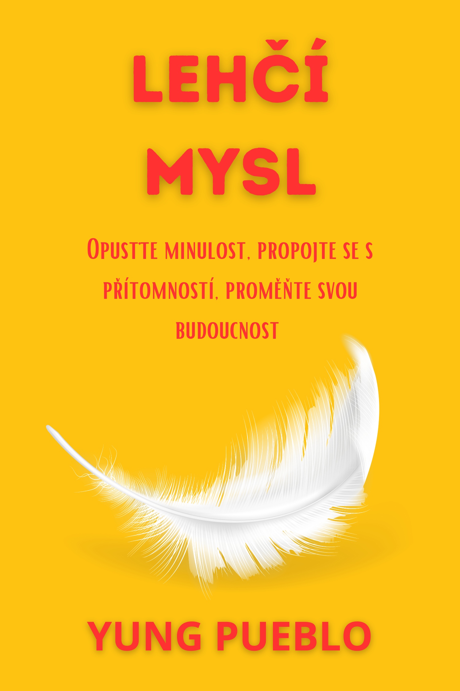 Lehčí mysl · Yung Pueblo