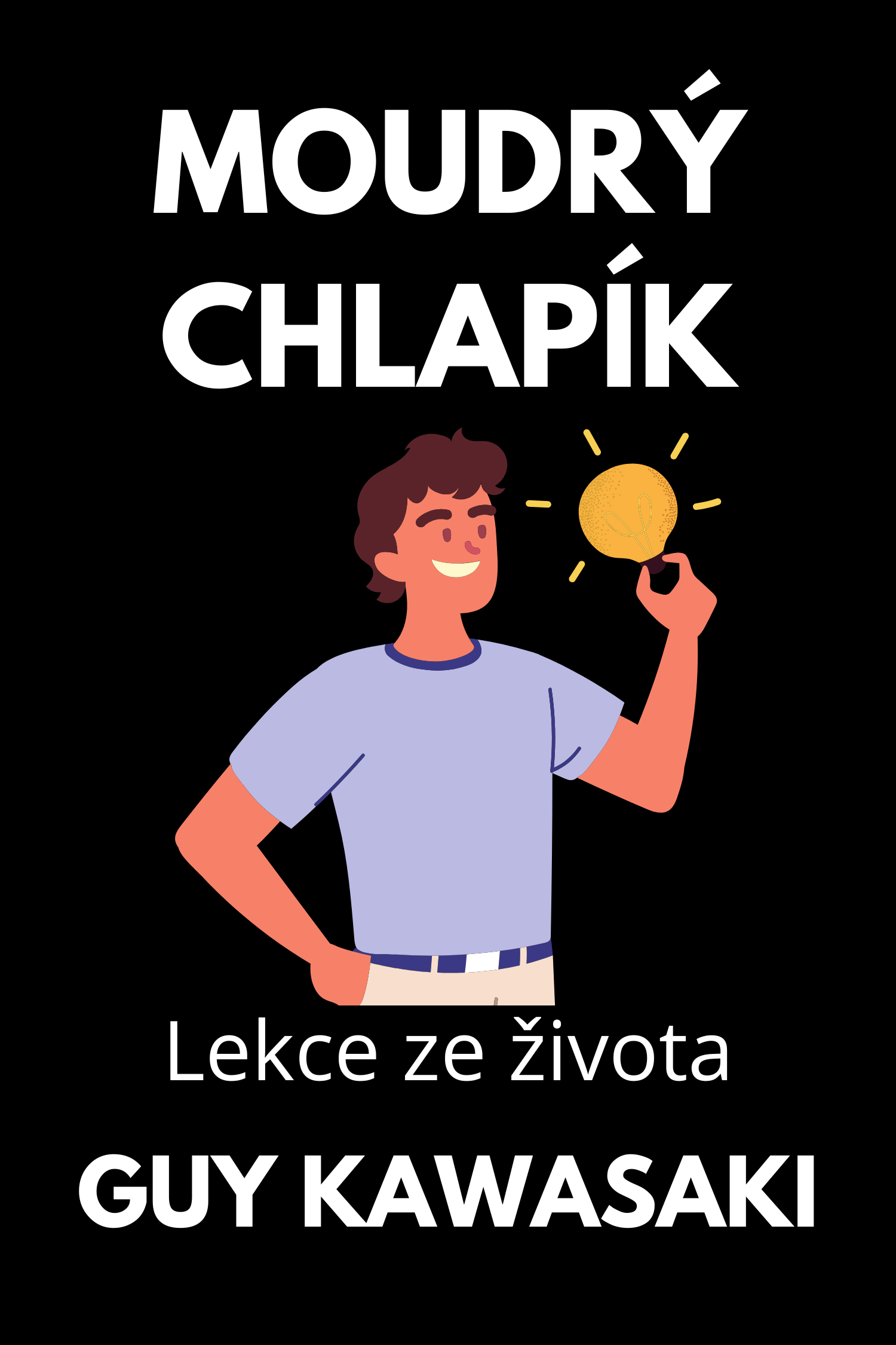 Moudrý chlapík · Guy Kawasaki