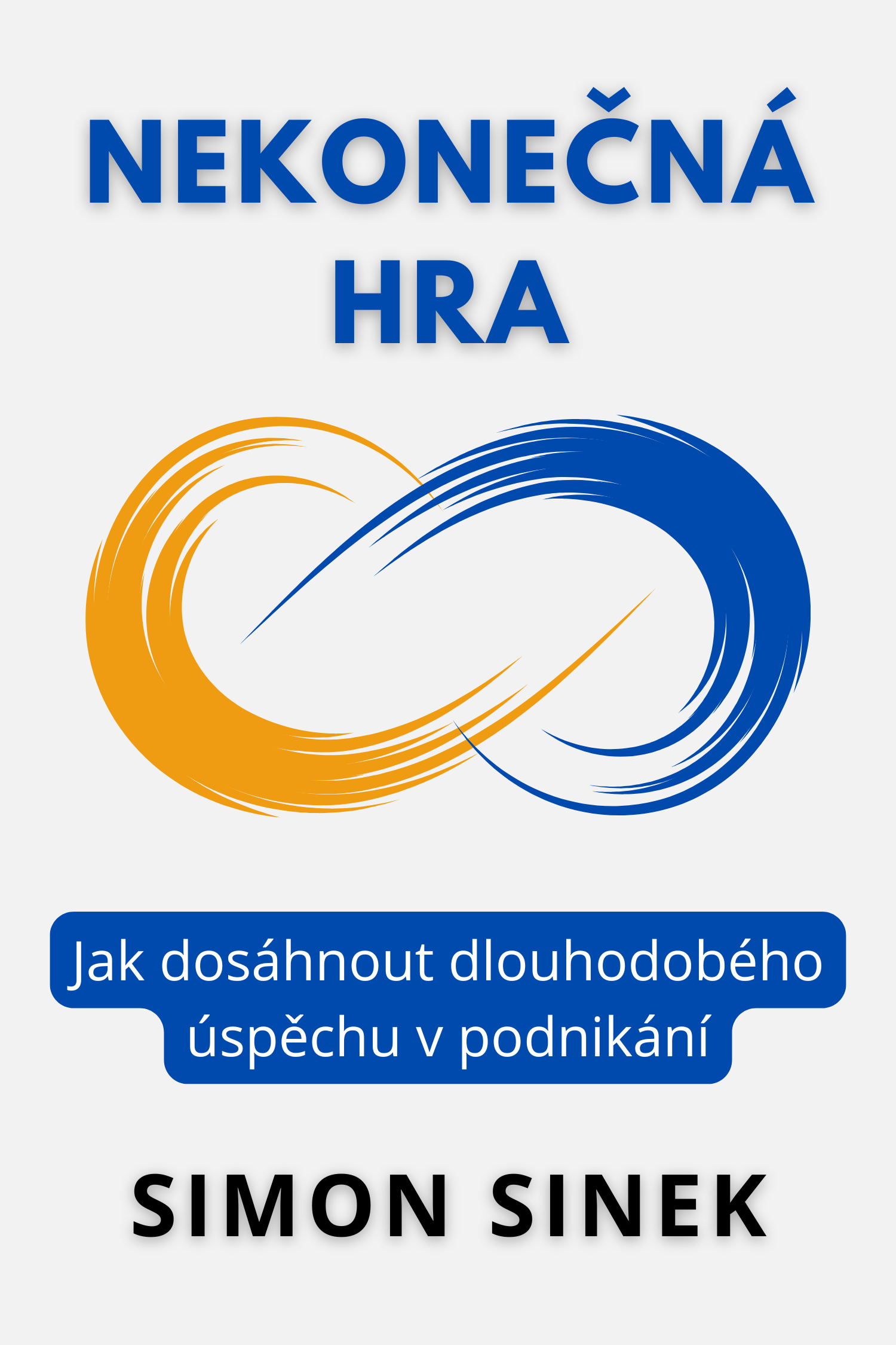 Nekonečná hra · SIMON SINEK