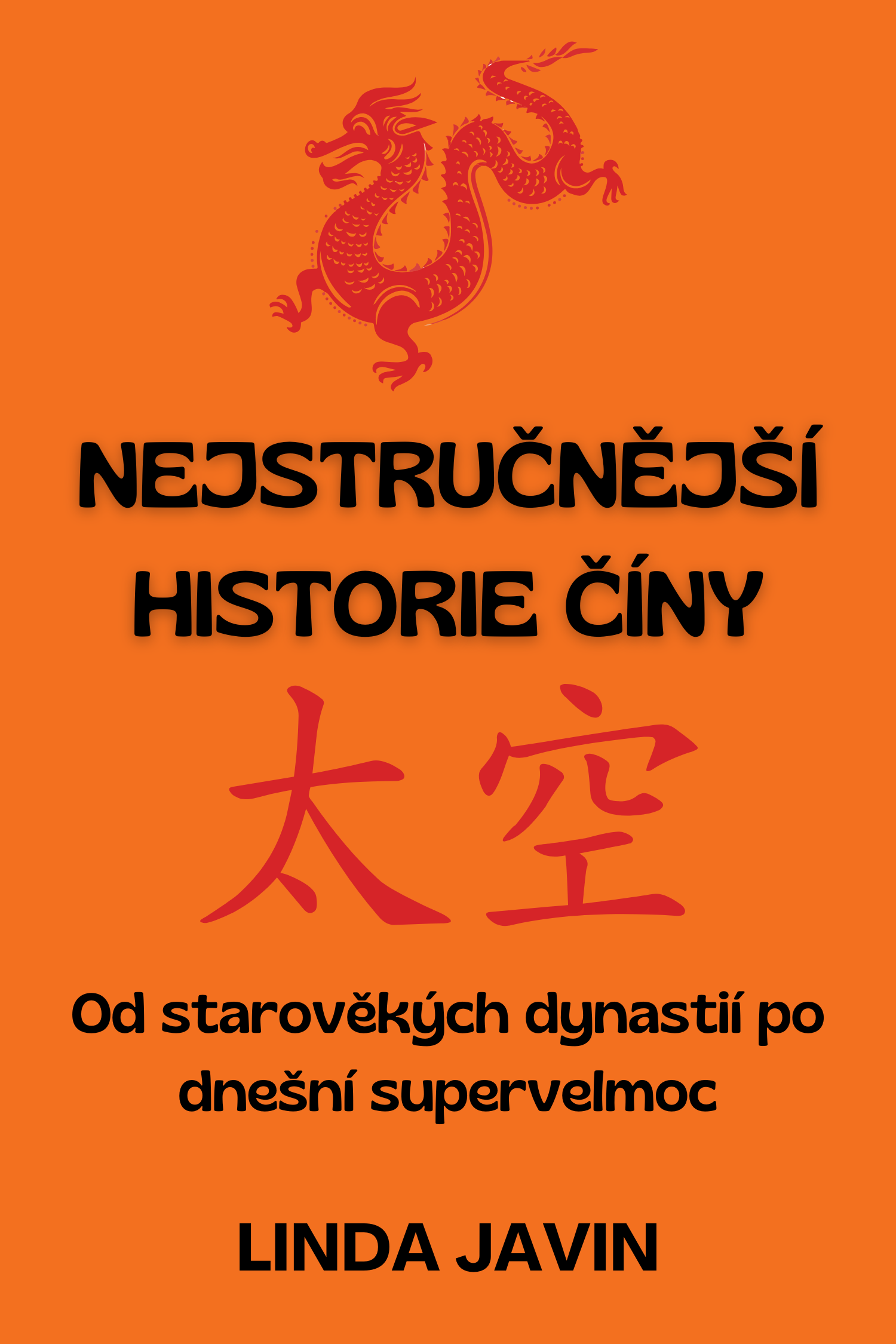 Nejstručnější historie Číny · Linda Javin